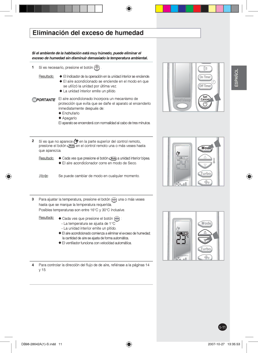 Samsung AQ12FEXMID, AQ18FCNMID, AQ12FENMID, AQ09FCNMID, AQ09FCXMID, AQ18FCXMID Eliminación del exceso de humedad, Que aparezca 