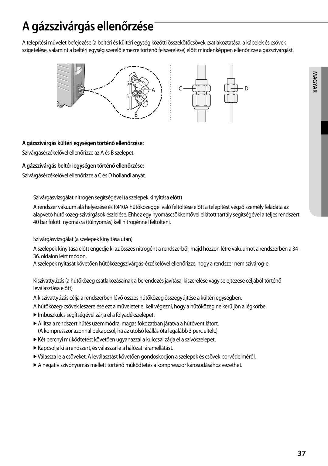 Samsung AQ09TSBNCEE, AQ18TSBN, AQ24TSBN manual Gázszivárgás ellenőrzése, Gázszivárgás kültéri egységen történő ellenőrzése 