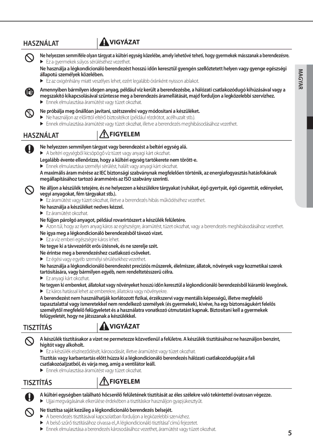 Samsung AQ12TSBNEUR, AQ18TSBN, AQ18TSBX, AQ12TSBXEUR, AQ24TSBNEUR, AQ24TSBX, AQ09TSBX, AQ12TSBXCEE, AQ09TSBN manual Tisztítás 