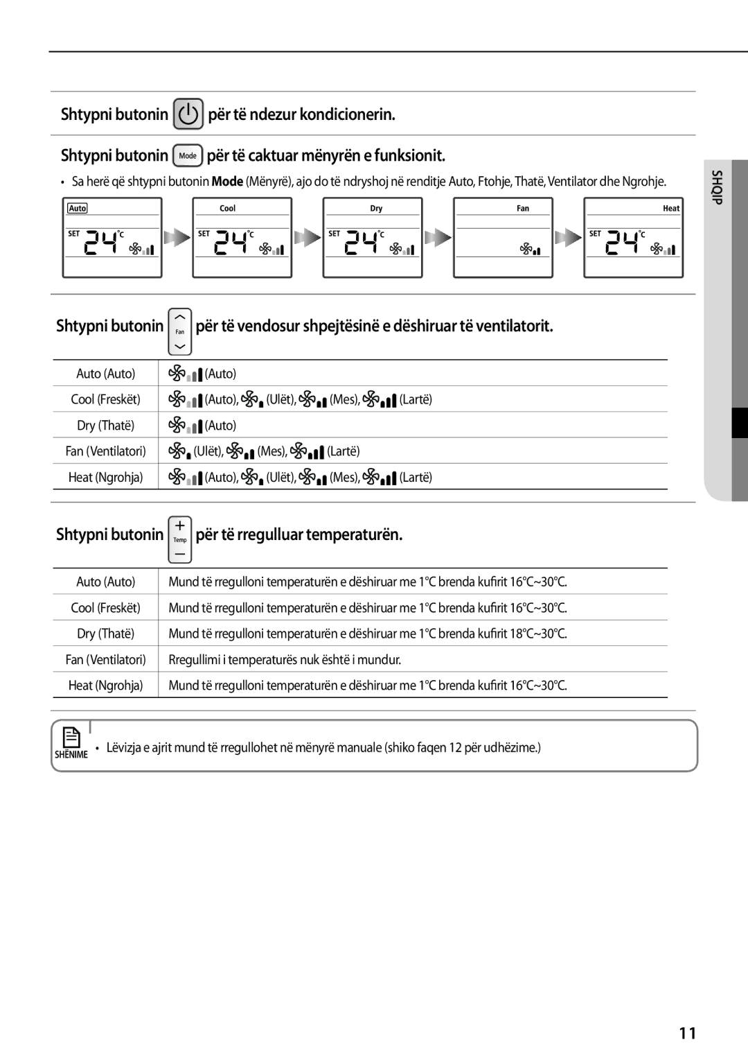 Samsung AQ18TSBXCEE, AQ18TSBN, AQ24TSBN, AQ24TSBX, AQ09TSBX, AQ12TSBXCEE manual Shtypni butonin për të rregulluar temperaturën 