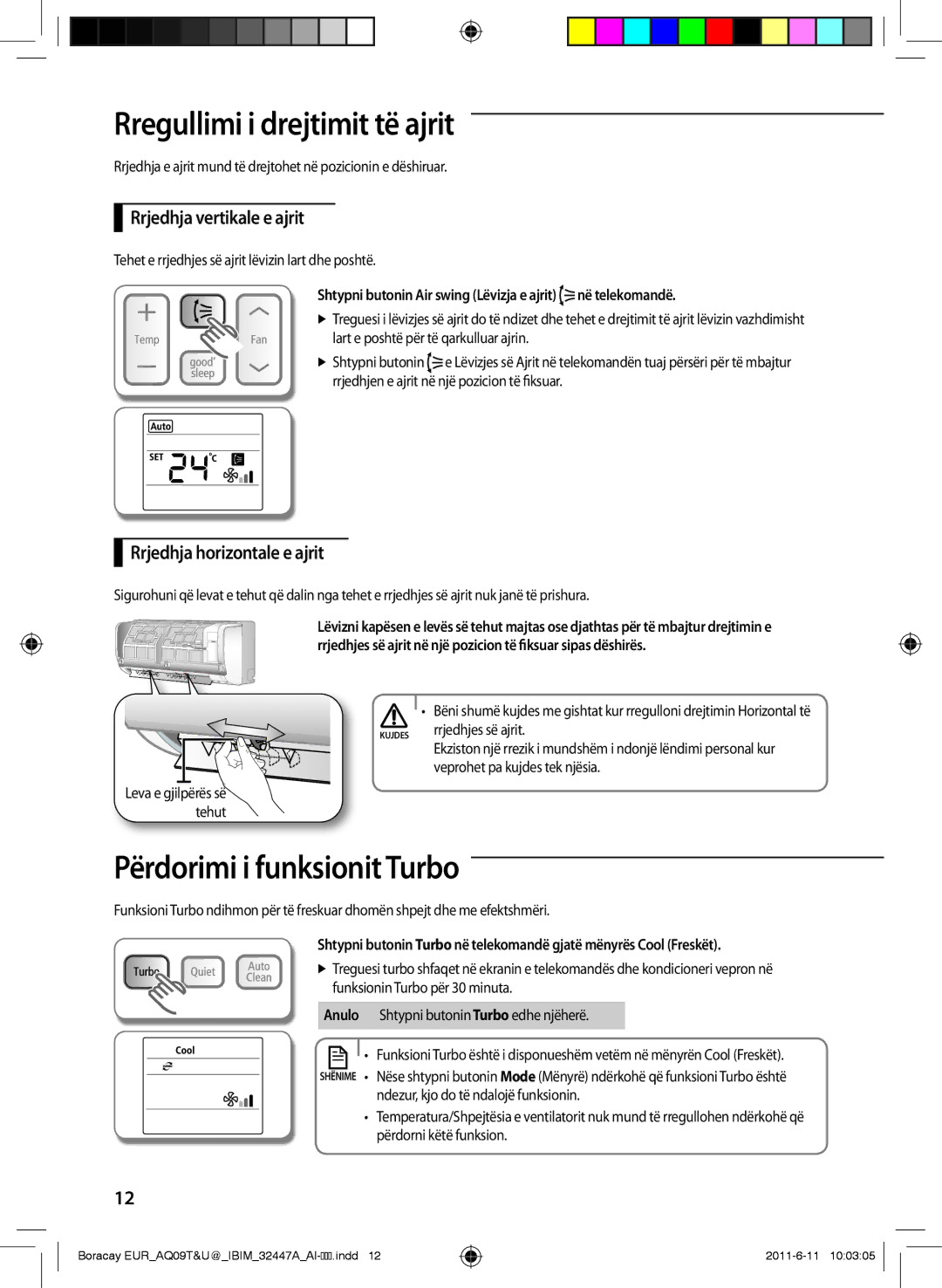 Samsung AQ18TSBXCEE, AQ18TSBN Rregullimi i drejtimit të ajrit, Përdorimi i funksionit Turbo, Rrjedhja vertikale e ajrit 