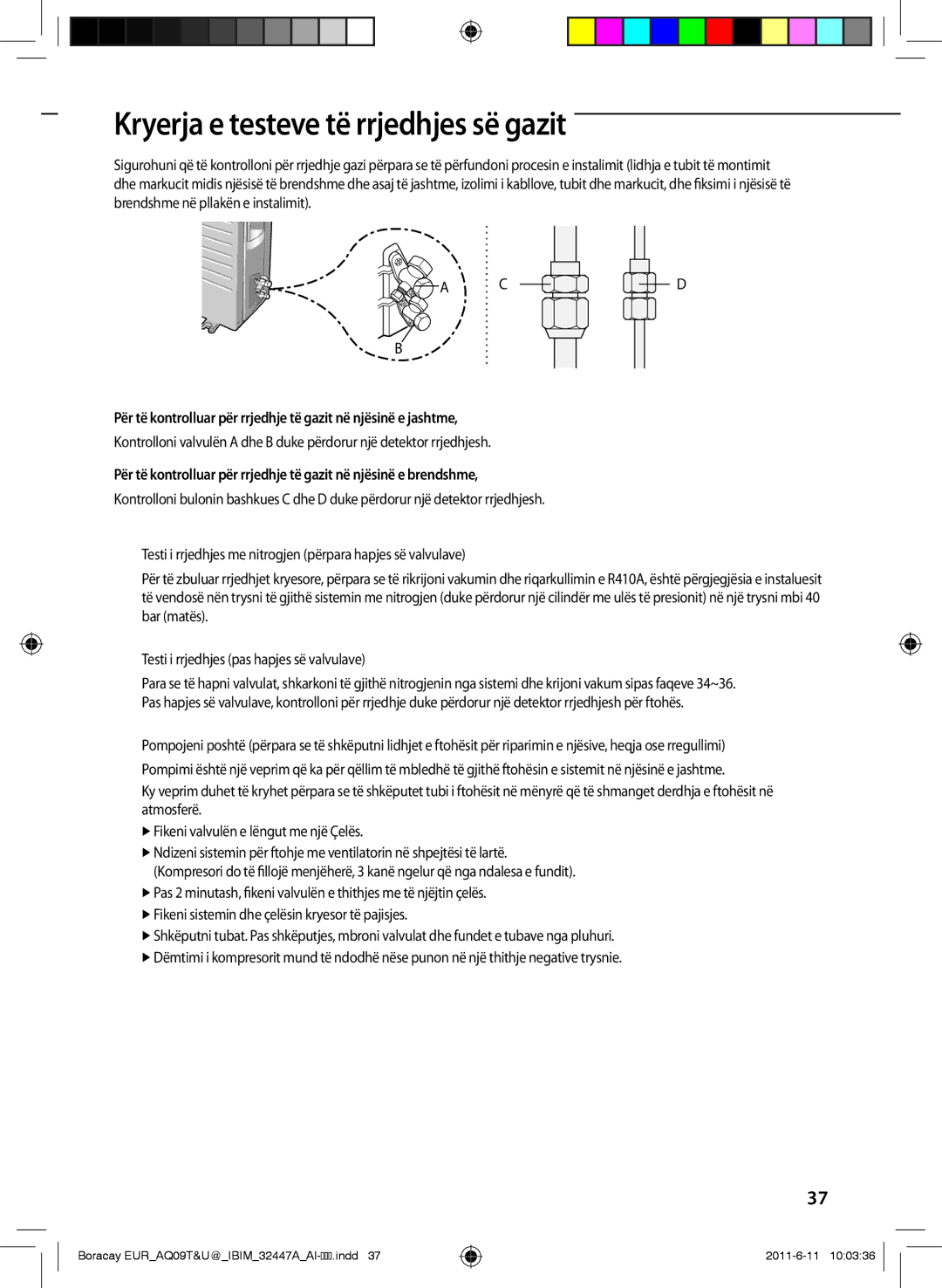 Samsung AQ24TSBN, AQ18TSBN, AQ18TSBX, AQ24TSBX, AQ09TSBX, AQ12TSBXCEE, AQ12TSBN manual Kryerja e testeve të rrjedhjes së gazit 