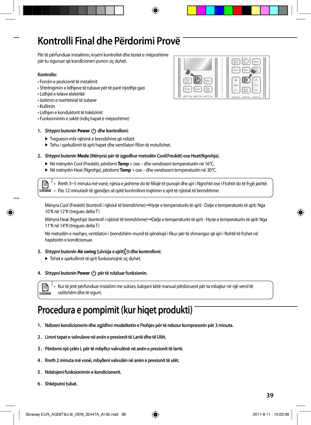 Samsung AQ24TSBX, AQ18TSBN, AQ24TSBN, AQ18TSBX Kontrolli Final dhe Përdorimi Provë, Procedura e pompimit kur hiqet produkti 