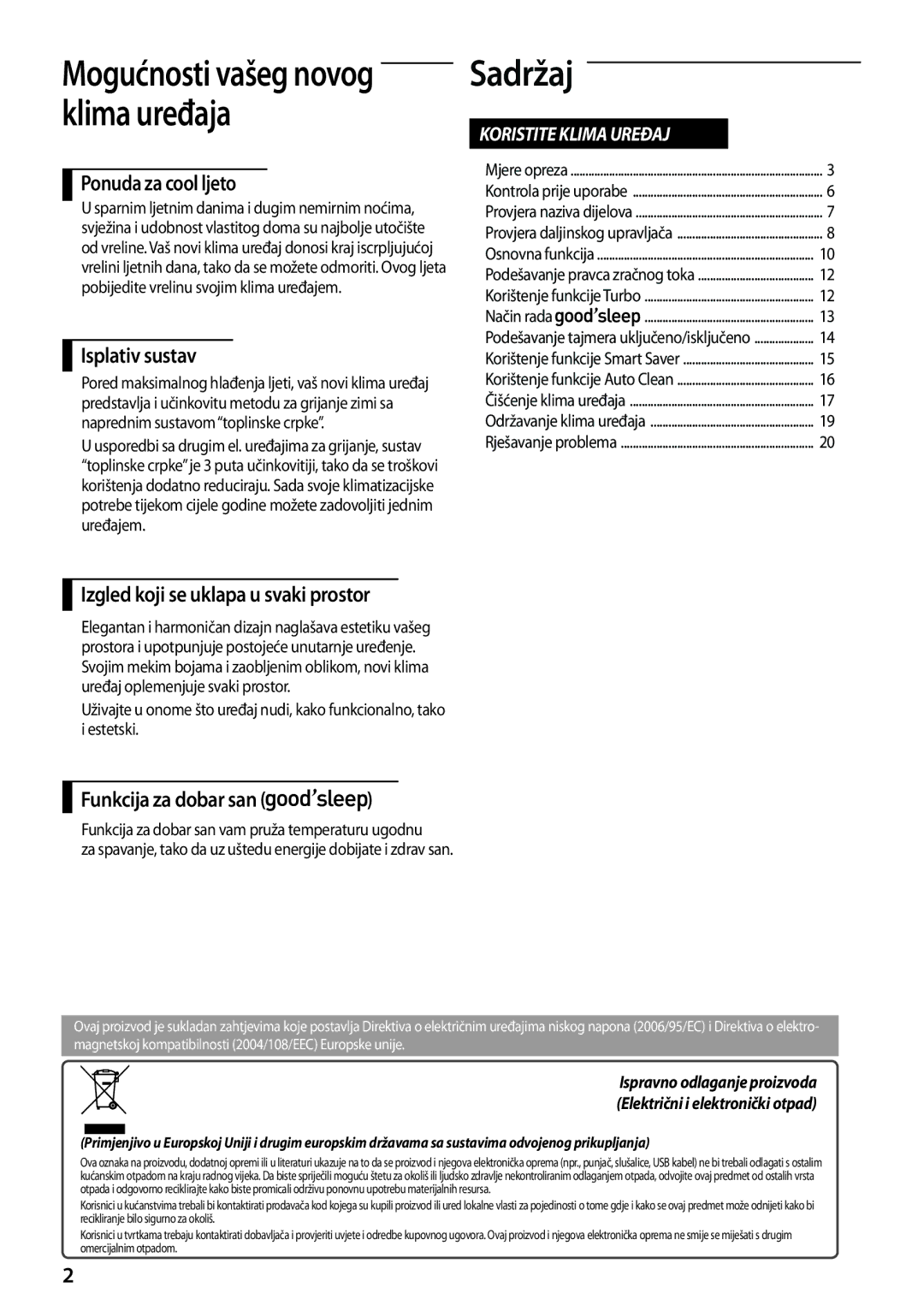 Samsung AQ18TSBX, AQ18TSBN, AQ24TSBN Sadržaj, Ponuda za cool ljeto, Isplativ sustav, Izgled koji se uklapa u svaki prostor 