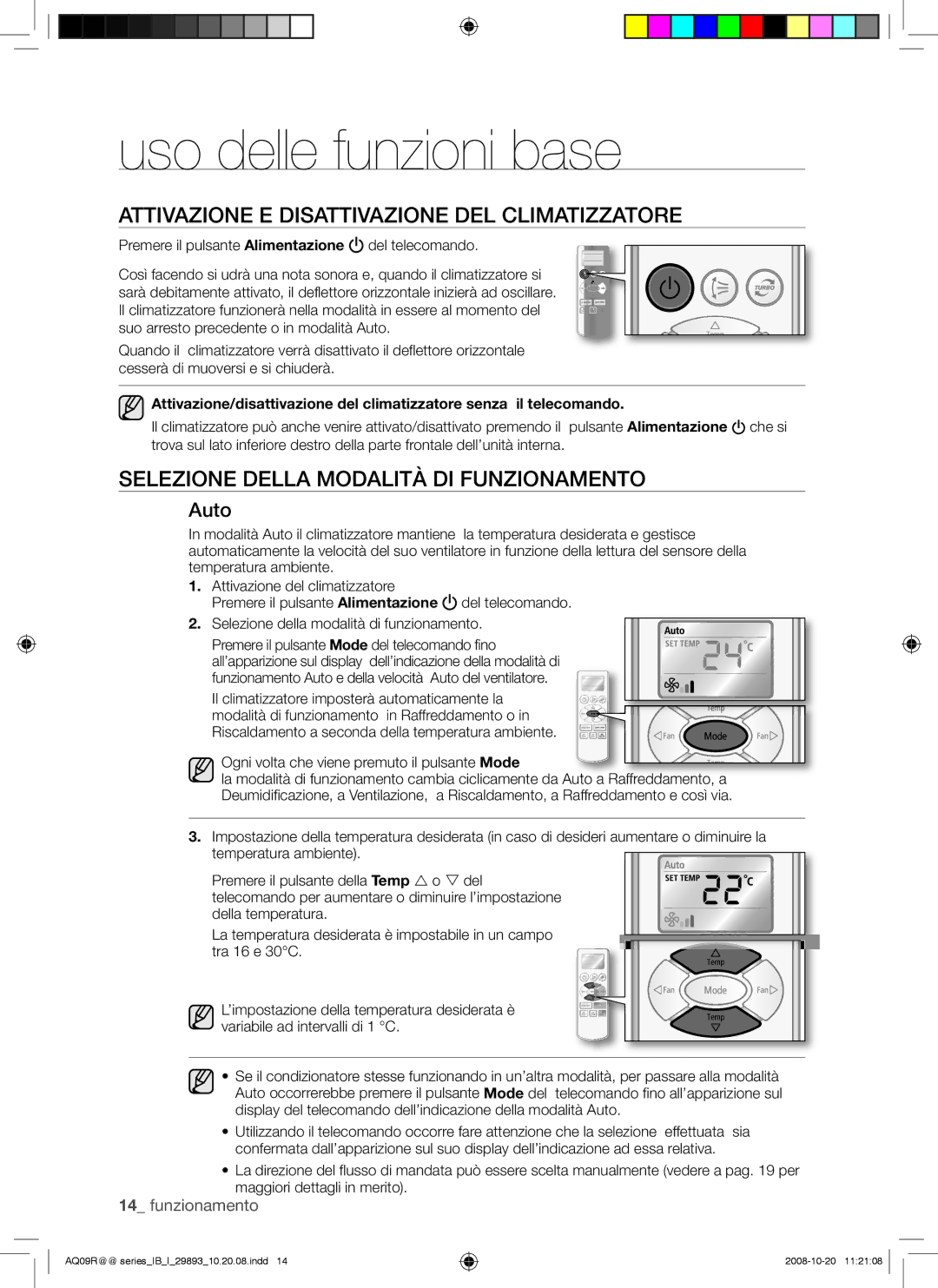 Samsung AQ09UGBN, AQ18UGAN, AQ12UGBX manual Uso delle funzioni base, Attivazione E Disattivazione DEL Climatizzatore, Auto 