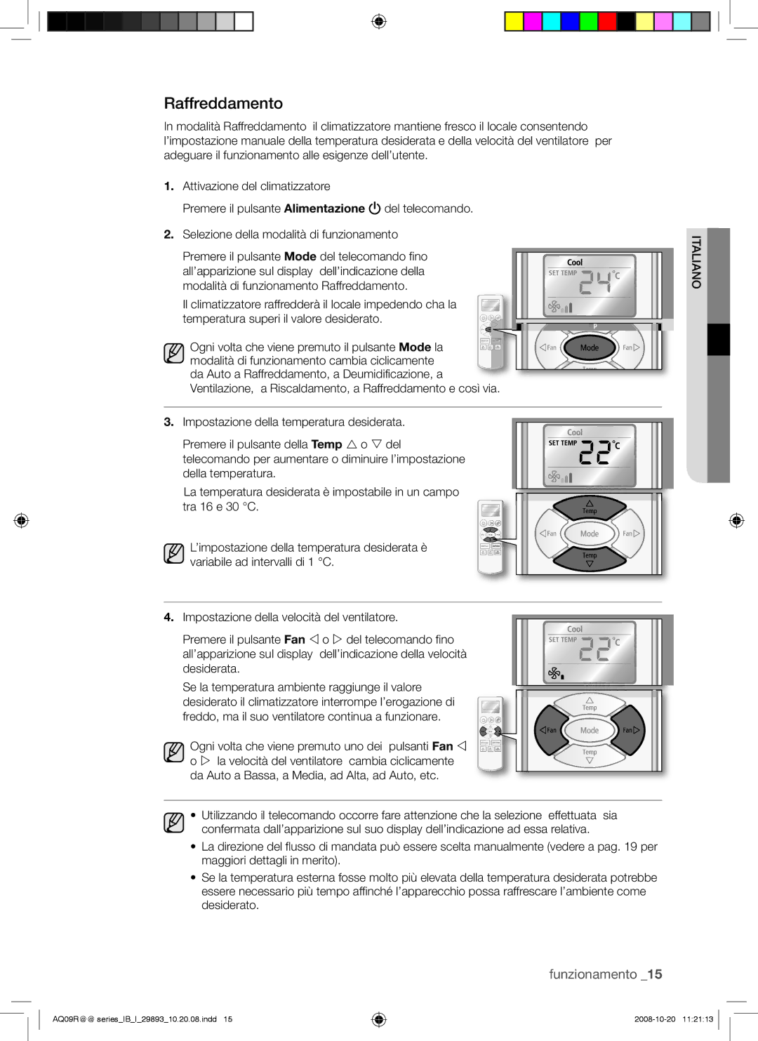 Samsung AQ09UGBX, AQ18UGAN, AQ12UGBX, AQ24UGAN, AQ24UGAX, AQ12UGBN, AQ09UGBN, AQ18UGAX manual Raffreddamento 