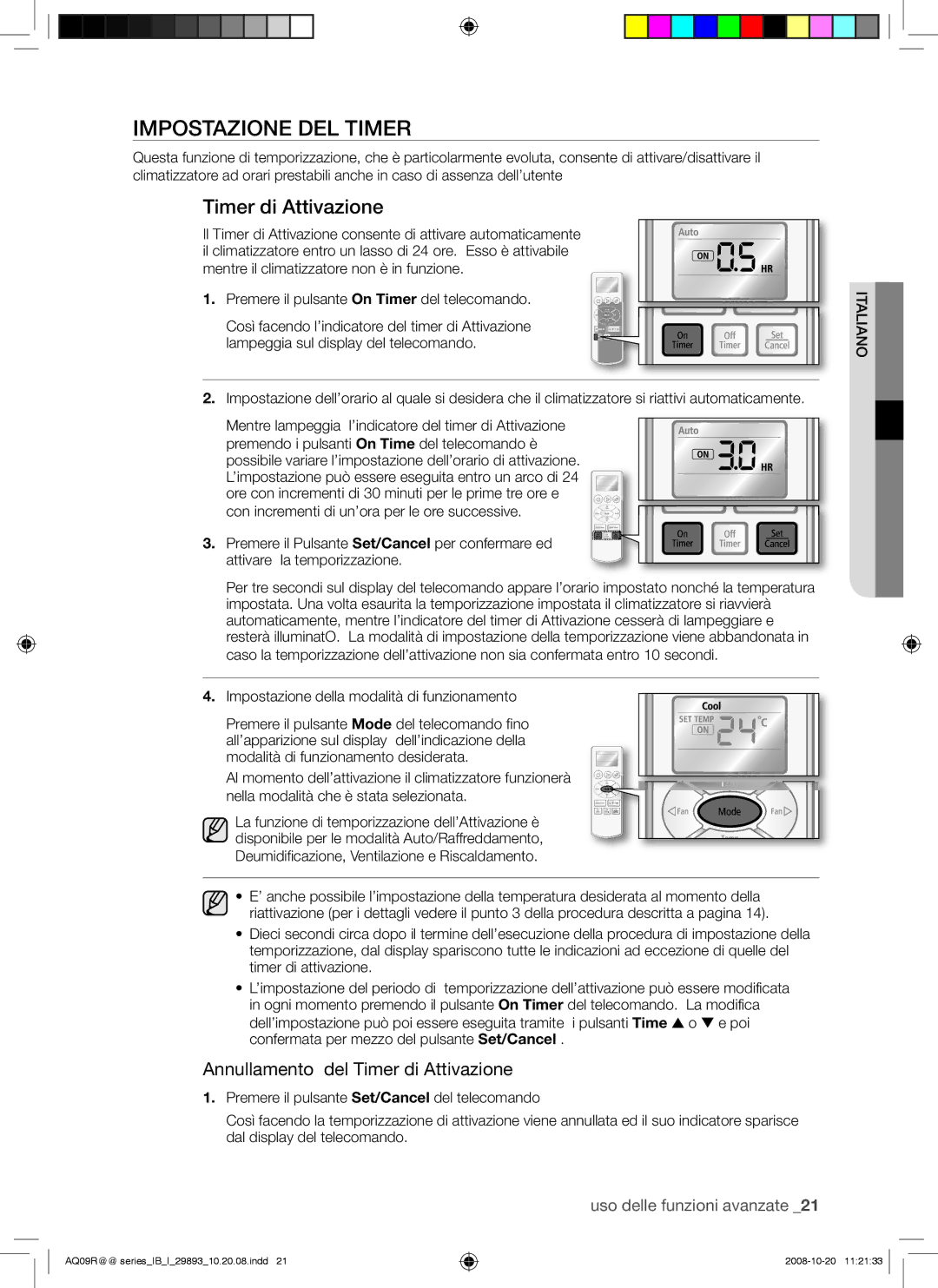 Samsung AQ12UGBN, AQ18UGAN, AQ12UGBX, AQ24UGAN, AQ24UGAX Impostazione DEL Timer, Annullamento del Timer di Attivazione 