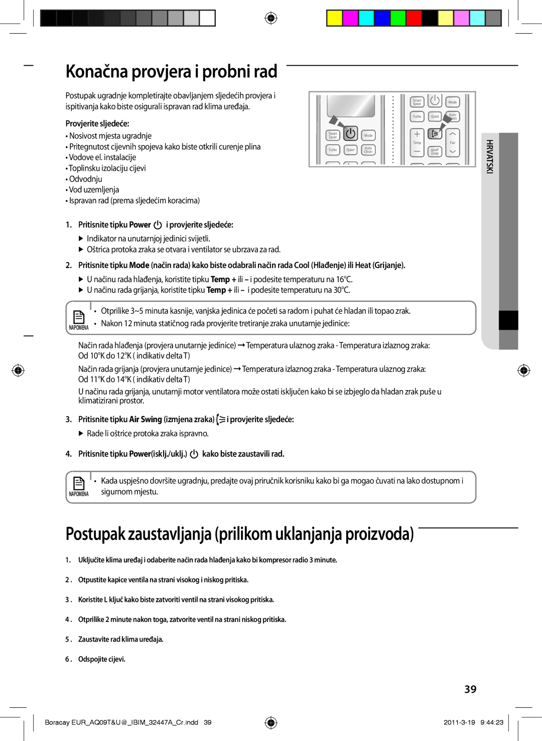 Samsung AQ18TSBX, AQ18UGAN, AQ18TSBN, AQ24TSBN, AQ18UGAX Provjerite sljedeće, Pritisnite tipku Power i provjerite sljedeće 