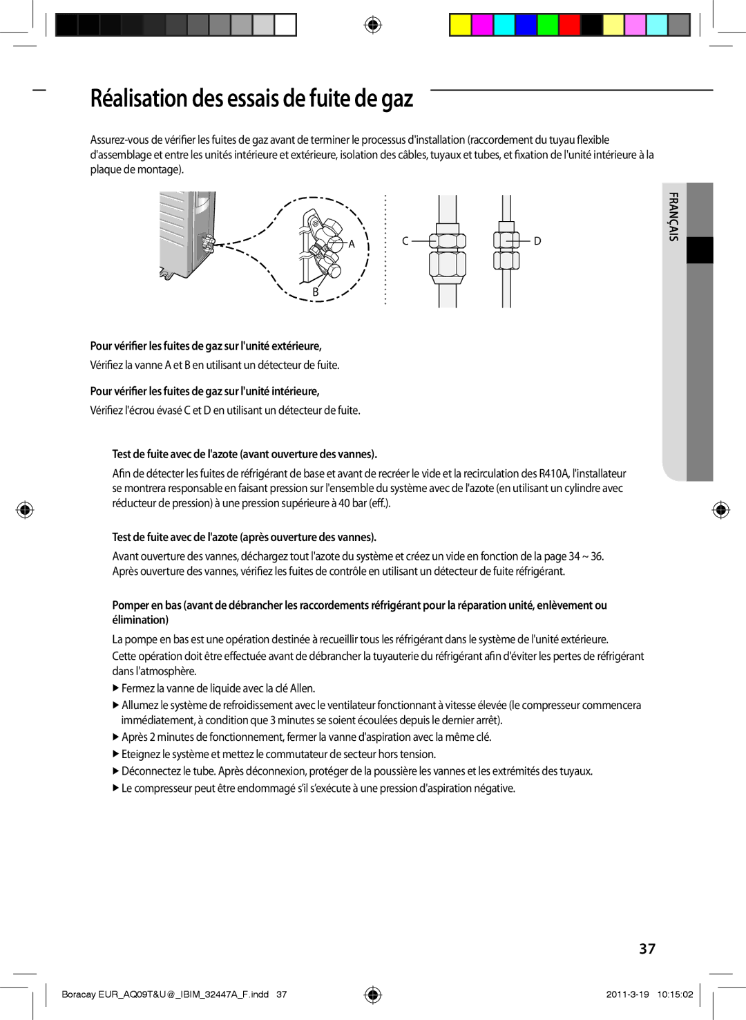 Samsung AQ12UGEN, AQ18UGAN Réalisation des essais de fuite de gaz, Pour vérifier les fuites de gaz sur lunité extérieure 