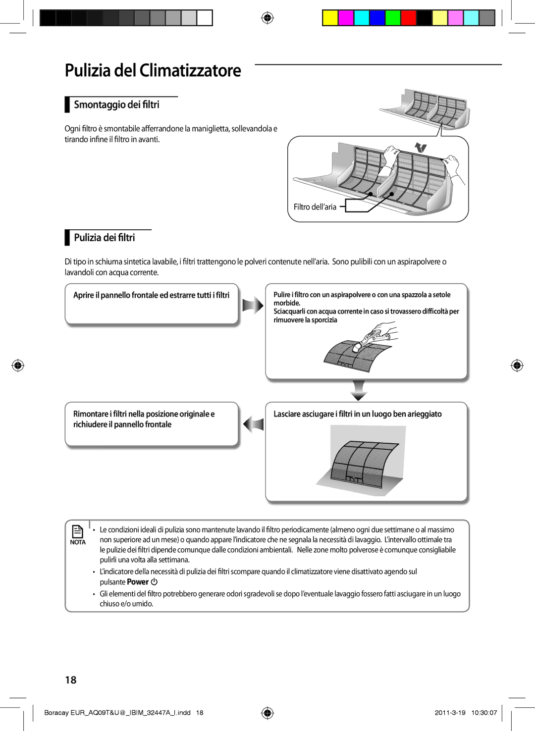 Samsung AQ09UGFN, AQ18UGAN manual Smontaggio dei filtri, Pulizia dei filtri, Rimontare i filtri nella posizione originale e 