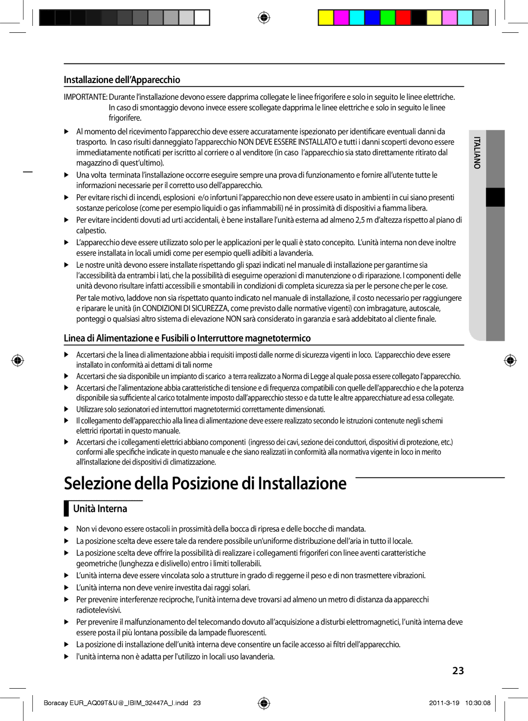 Samsung AQ12TSBN, AQ18UGAN manual Selezione della Posizione di Installazione, Installazione dell’Apparecchio, Unità Interna 