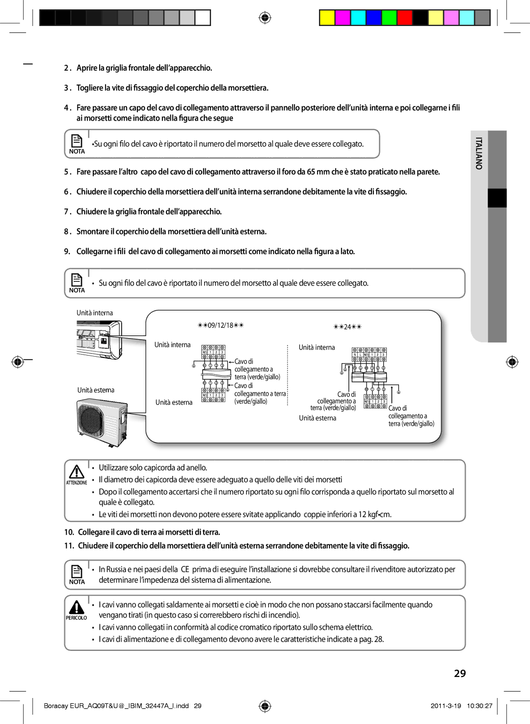 Samsung AQ12TSBX, AQ18UGAN, AQ18TSBN Collegare il cavo di terra ai morsetti di terra, Unità int erna 09/12/18 , Cavo di 