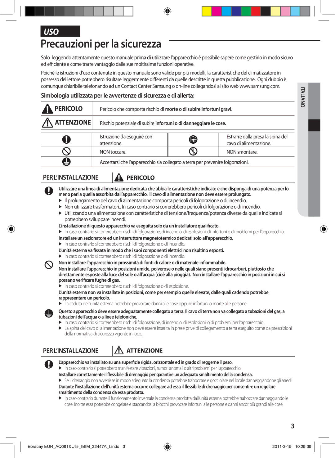 Samsung AQ12UGFN, AQ18UGAN manual Precauzioni per la sicurezza, Istruzione da eseguire con, Potrebbero sviluppare incendi 