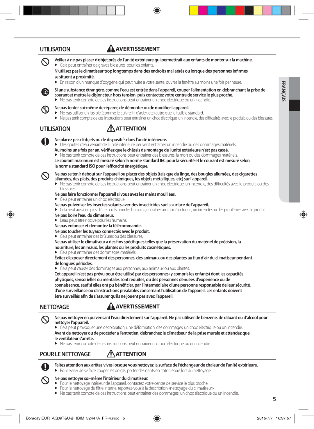 Samsung AQ09UGFX, AQ24TSBXEUR manual Ne pas boire l’eau du climatiseur, Ne pas nettoyer soi-même lintérieur du climatiseur 