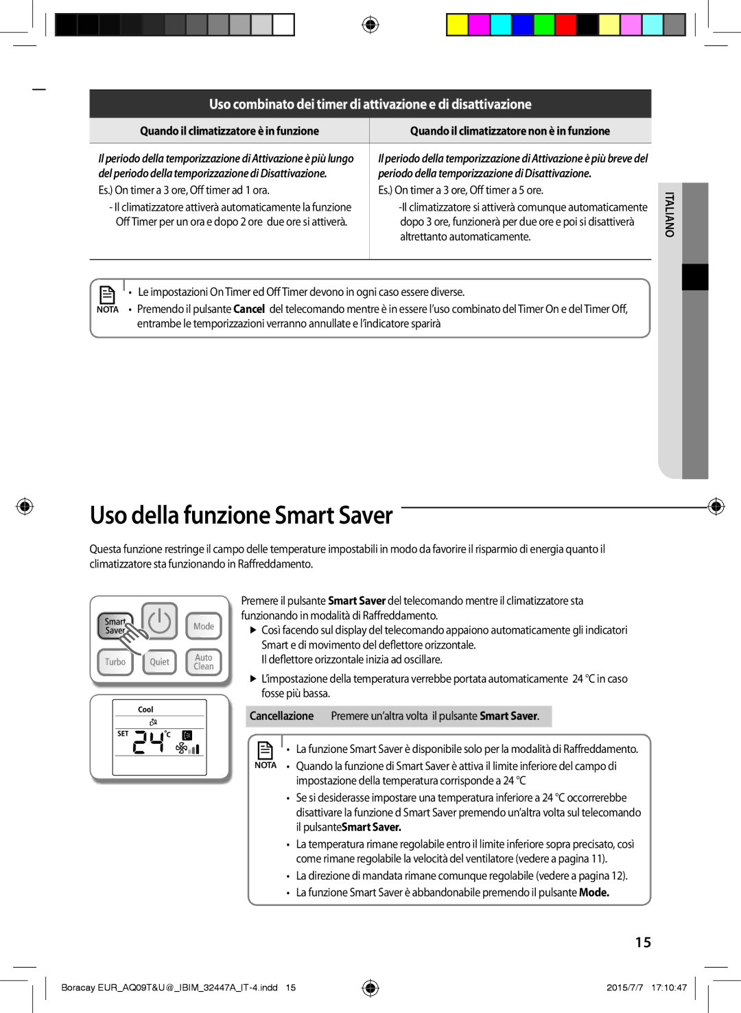 Samsung AQ18TSBNEUR, AQ24TSBXEUR, AQ12UGFN, AQ24TSBN, AQ18TSBX Uso della funzione Smart Saver, Altrettanto automaticamente 