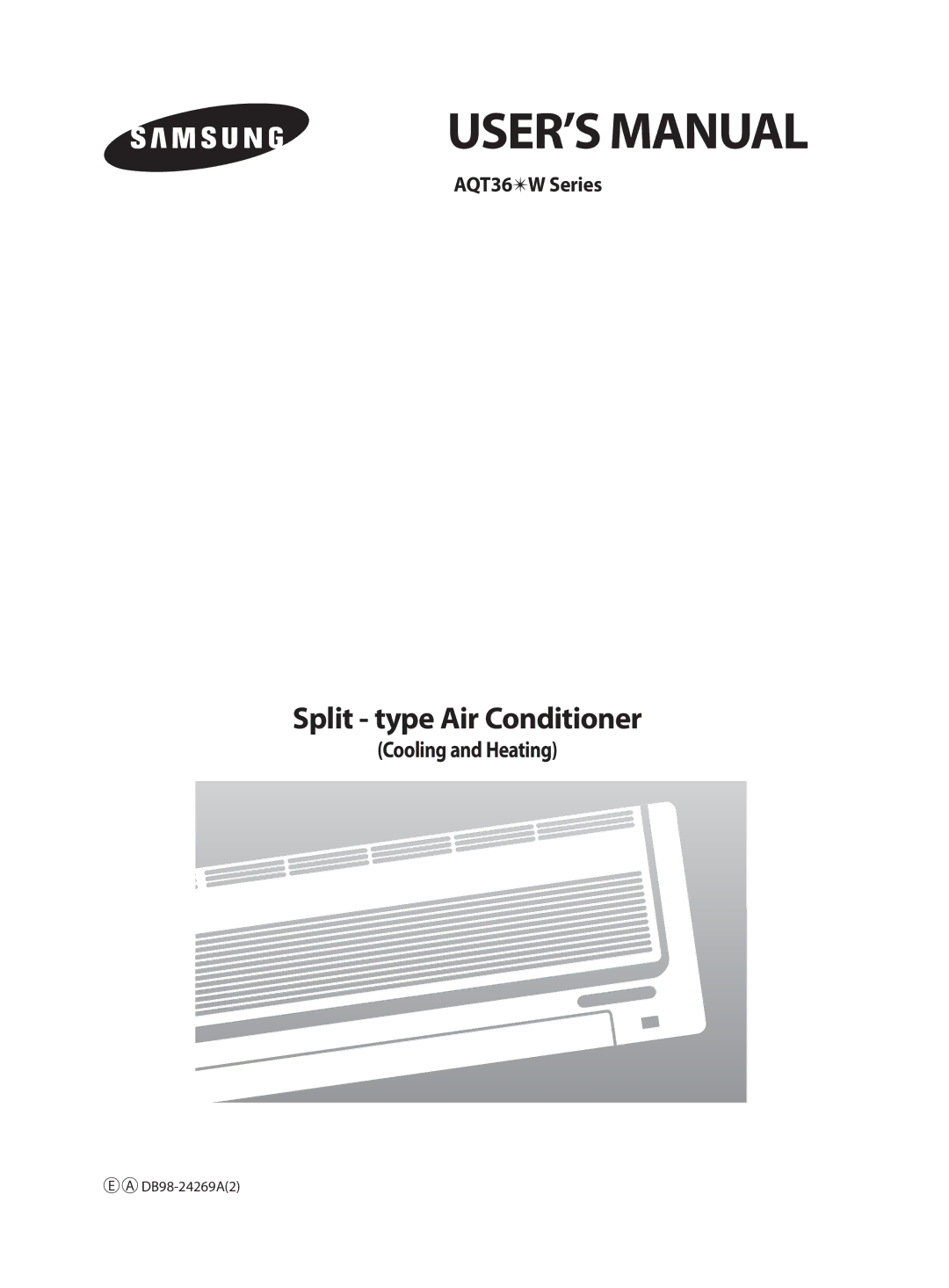 Samsung AQT36WRWB/UMG manual USER’S Manual, Cooling and Heating 