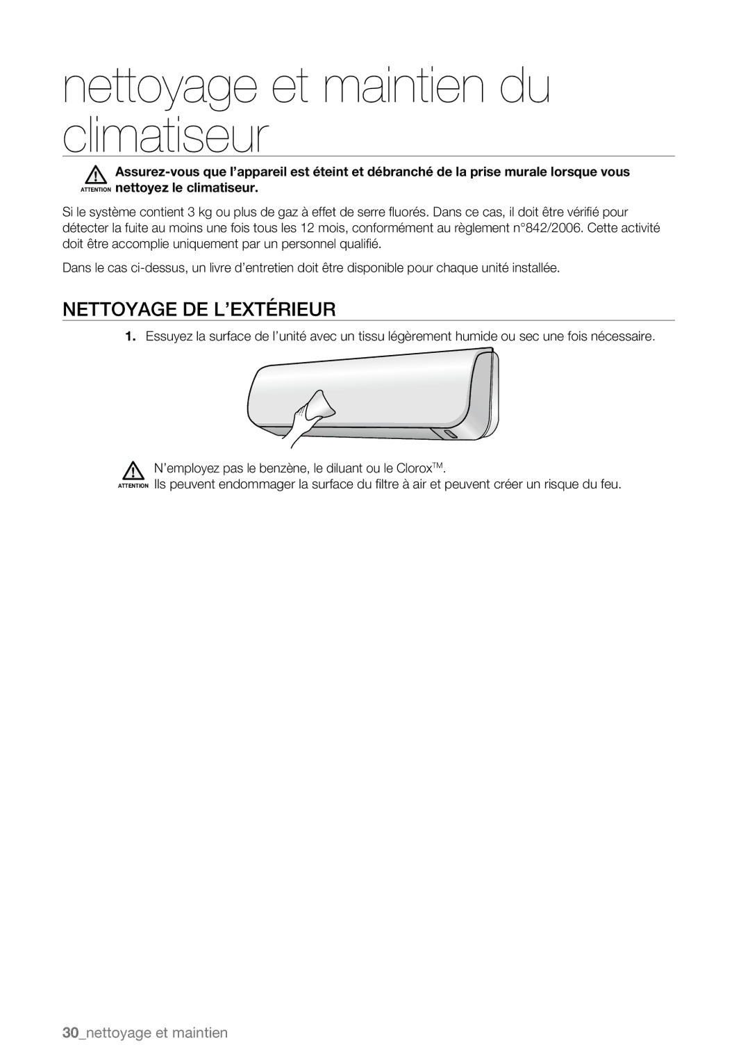 Samsung AQV12AWBX, AQV09AWBN, AQV09ABAX, AQV09ABBX, AQV12AWBN Nettoyage et maintien du climatiseur, Nettoyage DE L’EXTÉRIEUR 