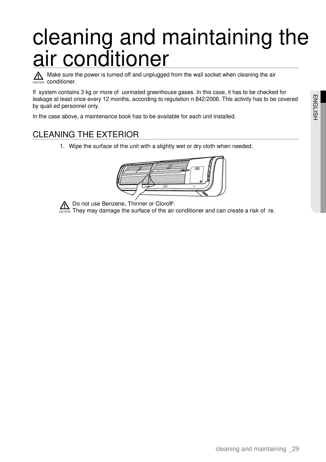 Samsung AQV12AWBN, AQV09AWBN, AQV09ABAX, AQV09ABBX manual Cleaning and maintaining the air conditioner, Cleaning the Exterior 