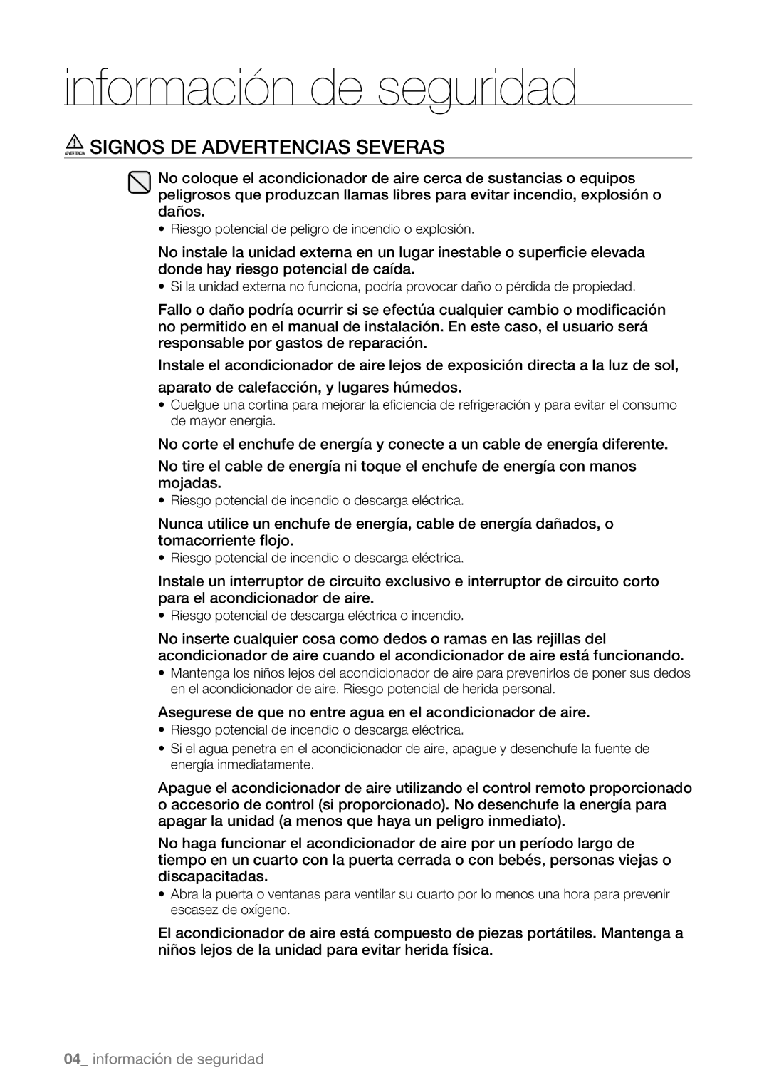 Samsung AQV12ABBN Advertencia Signos DE Advertencias Severas, Asegurese de que no entre agua en el acondicionador de aire 