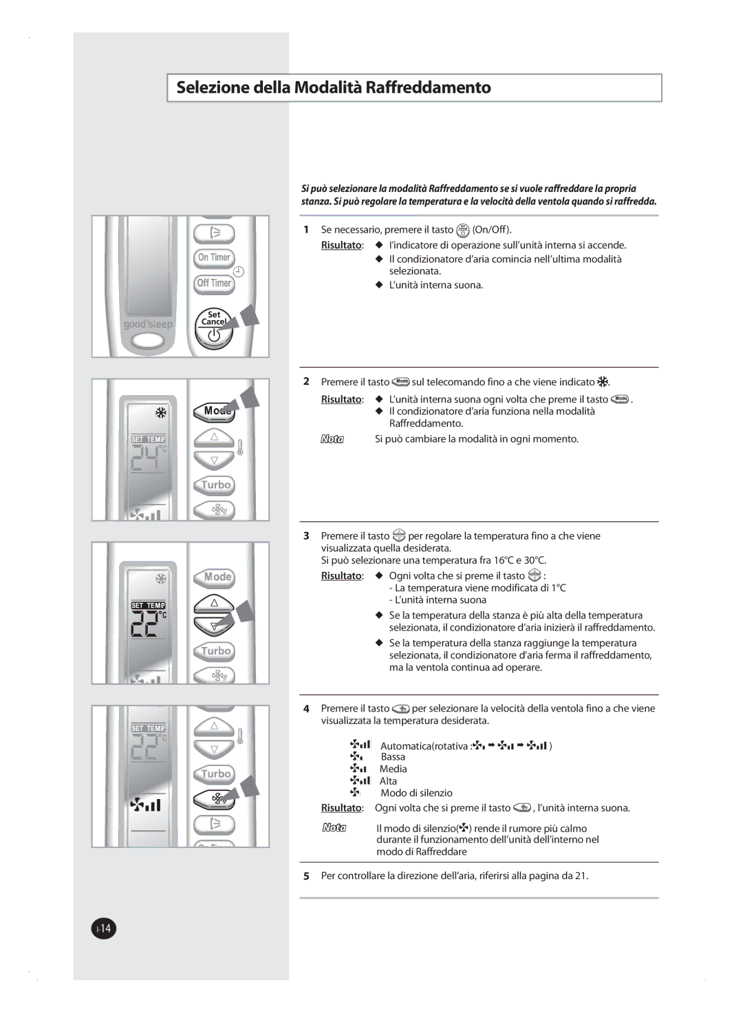 Samsung AQV18FAX, AQV09FAN, AQV18FAN, AQV09FAX, AQV12FAX, AQV24FAN, AQV12FAN manual Selezione della Modalità Raffreddamento, Nota 