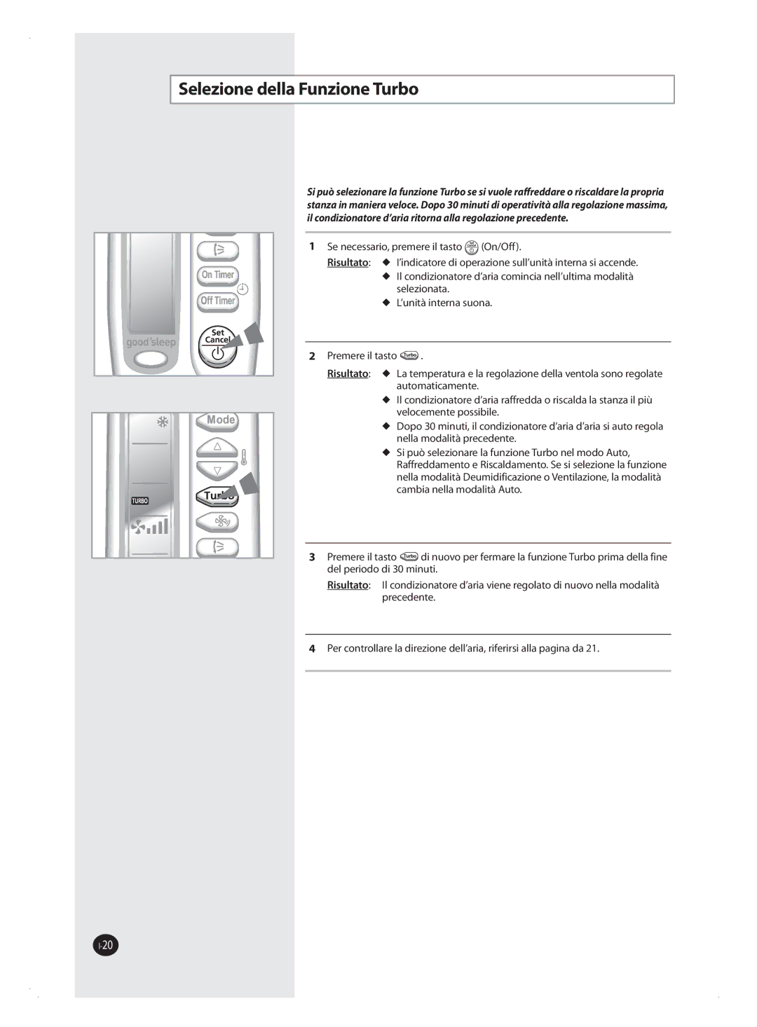 Samsung AQV12FAX, AQV09FAN, AQV18FAN, AQV09FAX, AQV24FAN, AQV18FAX, AQV12FAN, AQV24FAX manual Selezione della Funzione Turbo 