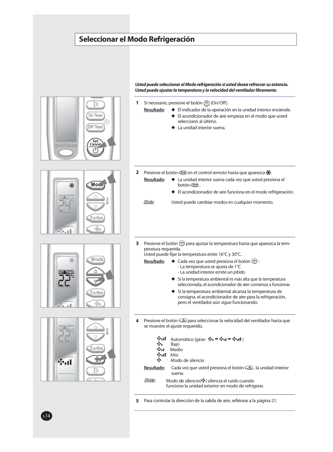 Samsung AQV18FAX, AQV09FAN, AQV18FAN, AQV09FAX, AQV12FAX, AQV24FAN, AQV12FAN Seleccionar el Modo Refrigeración, Resultado  