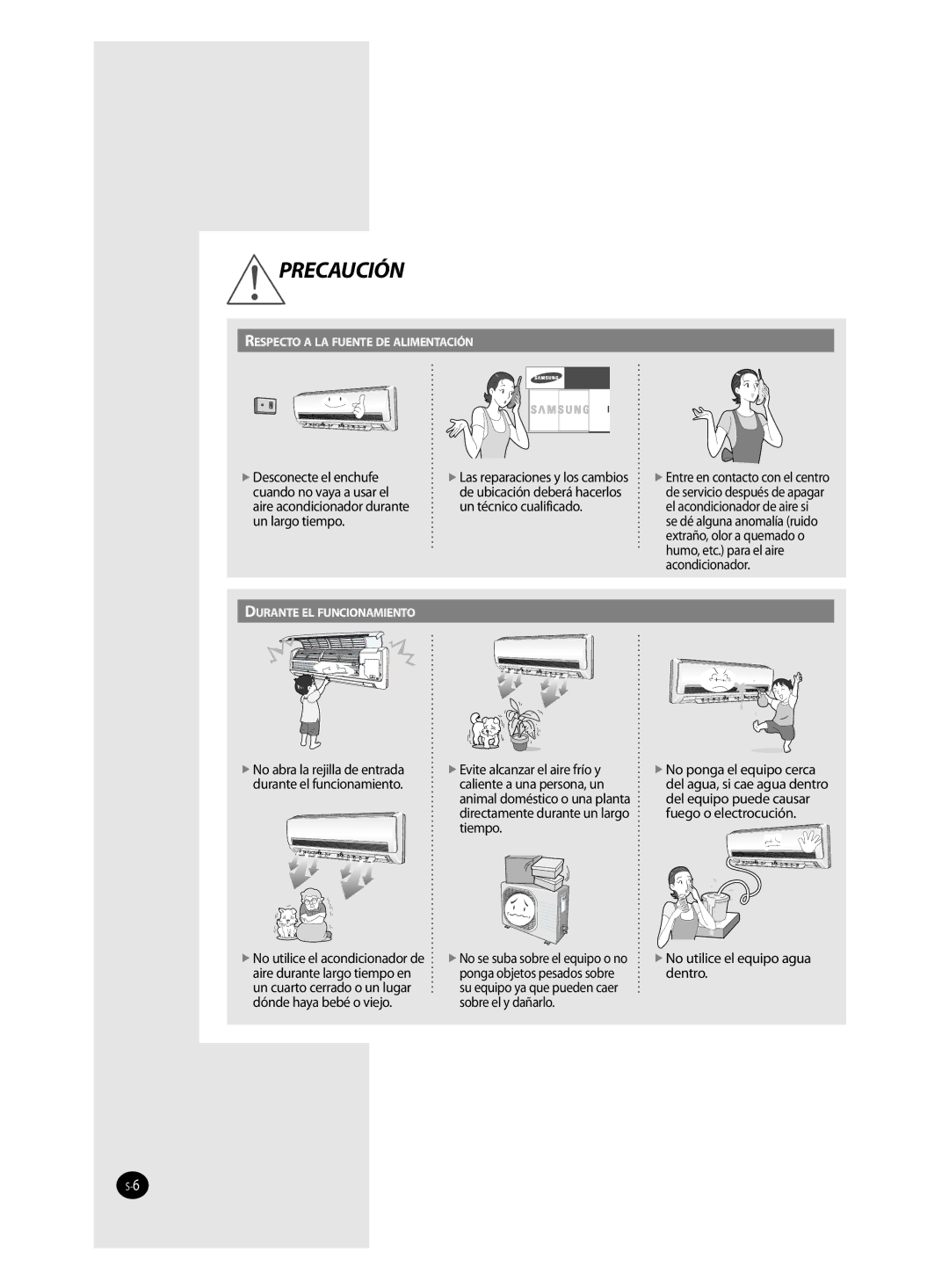 Samsung AQV18FAX, AQV09FAN, AQV18FAN, AQV09FAX, AQV12FAX, AQV24FAN, AQV12FAN, AQV24FAX manual  No utilice el equipo agua dentro 