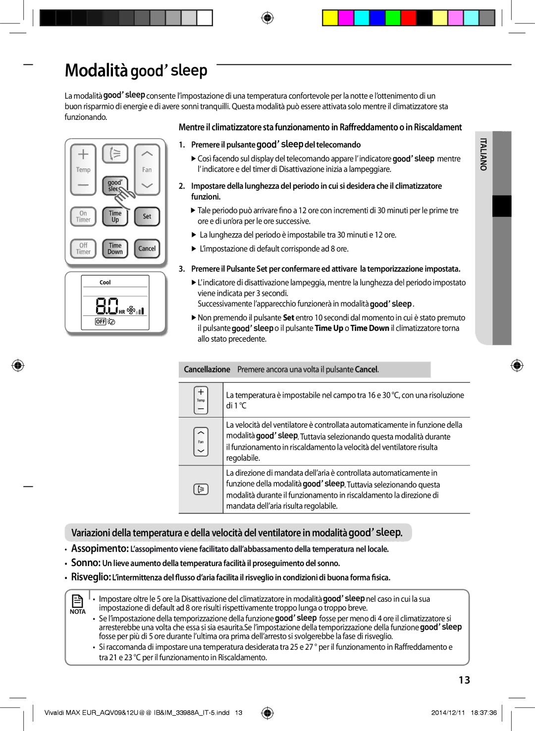 Samsung AQV10UWFXEUR, AQV09PWCNEUR, AQV09UGFXEUR manual Modalità, Premere il pulsante del telecomando, Nel caso in cui la sua 