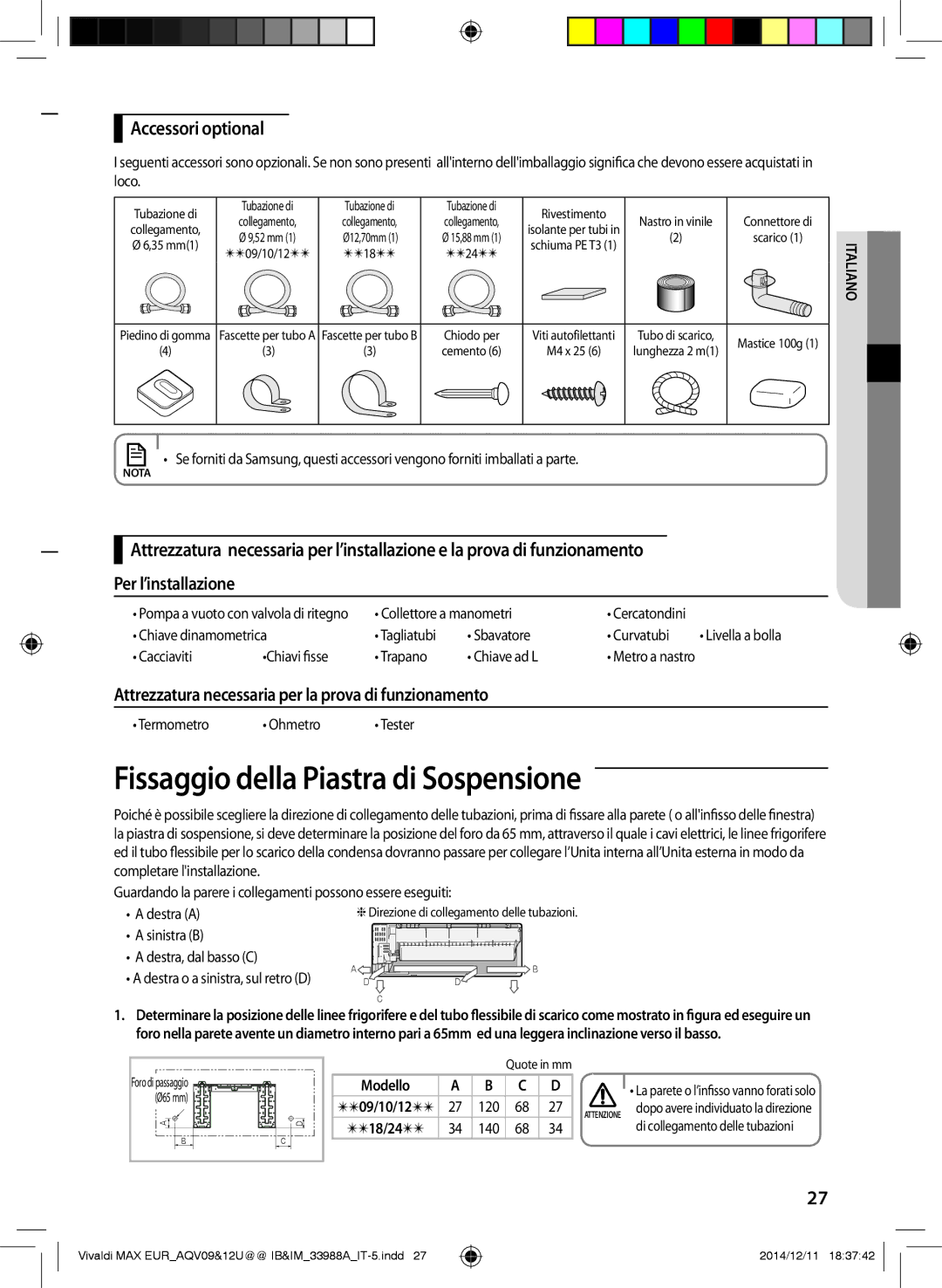 Samsung AQV24UGDNEUR, AQV09PWCNEUR, AQV09UGFXEUR, AQV10UWFXEUR Fissaggio della Piastra di Sospensione, Accessori optional 