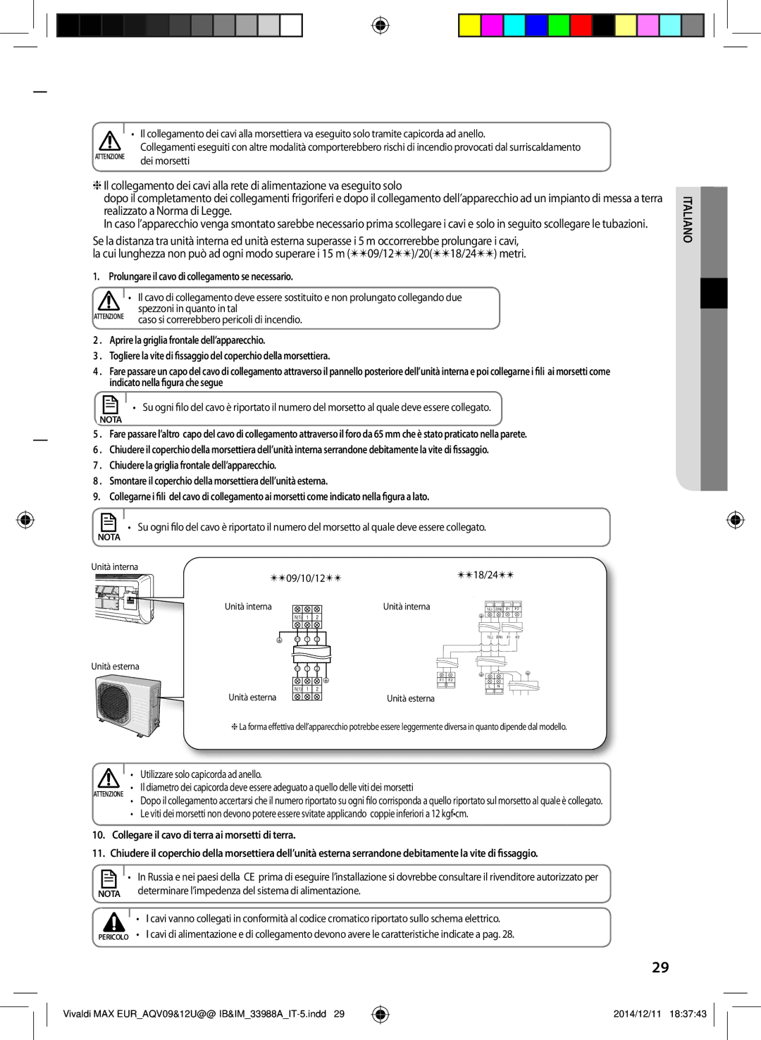 Samsung AQV10UWFNEUR, AQV09PWCNEUR manual Prolungare il cavo di collegamento se necessario, Spezzoni in quanto in tal 