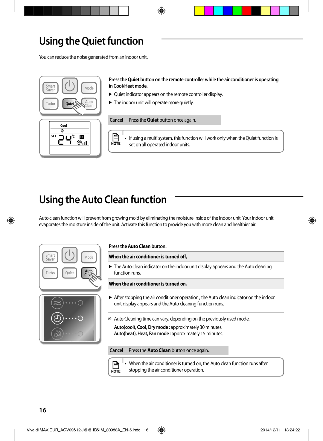 Samsung AQV09UGFNEUR manual Using the Quiet function, Using the Auto Clean function, When the air conditioner is turned on 