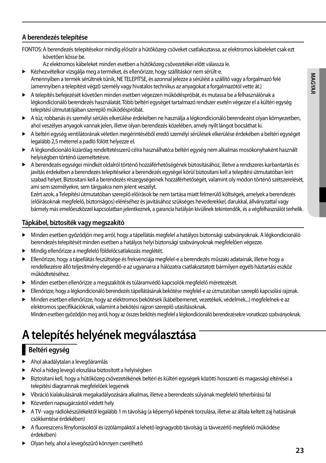 Samsung AQV09PWCNCEE manual Telepítés helyének megválasztása, Berendezés telepítése, Tápkábel, biztosíték vagy megszakító 