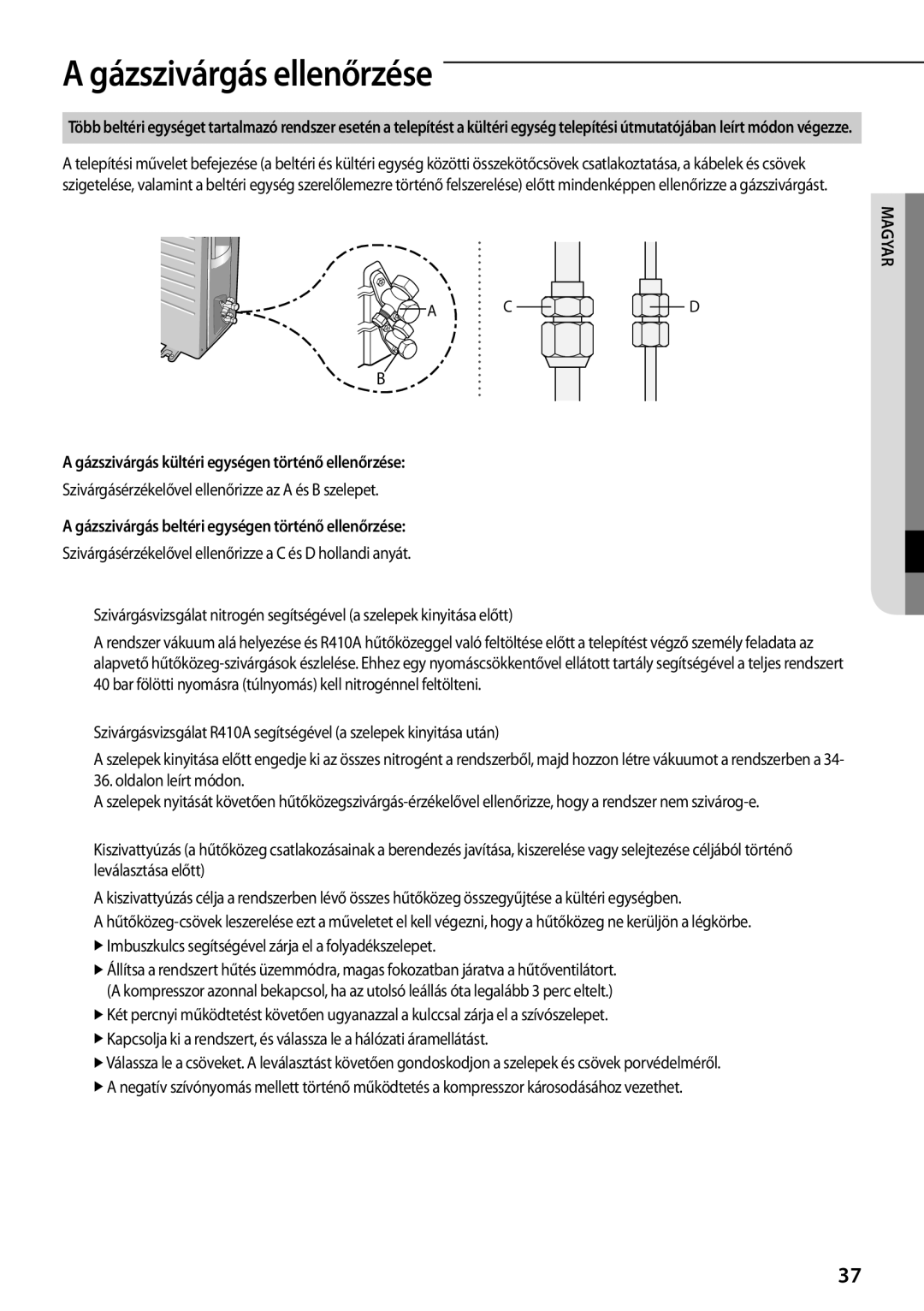 Samsung AQV09PWCXCEE, AQV09PWCNEUR manual Gázszivárgás ellenőrzése, Gázszivárgás kültéri egységen történő ellenőrzése 