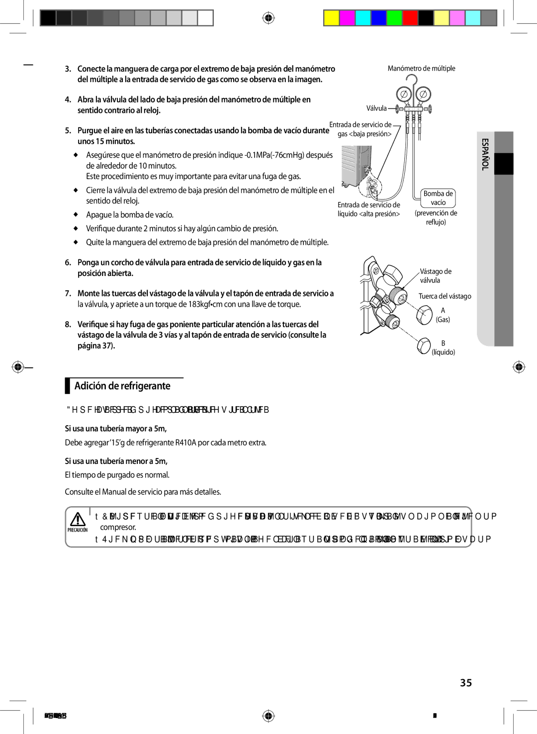 Samsung AQV12UGFXEUR Adición de refrigerante, Sentido contrario al reloj, Unos 15 minutos, Si usa una tubería mayor a 5m 