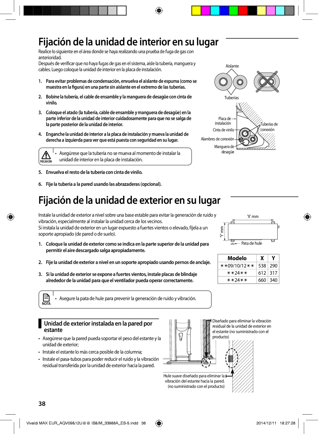 Samsung AQV12UGFNEUR Fijación de la unidad de interior en su lugar, Unidad de exterior instalada en la pared por estante 