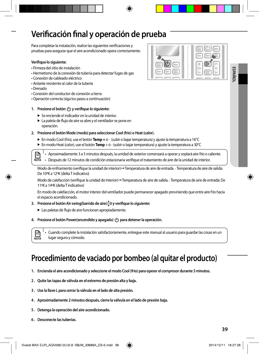 Samsung AQV12UGFXEUR, AQV09UGFXEUR Verificación final y operación de prueba, Verifique lo siguiente, Lugar seguro y cómodo 