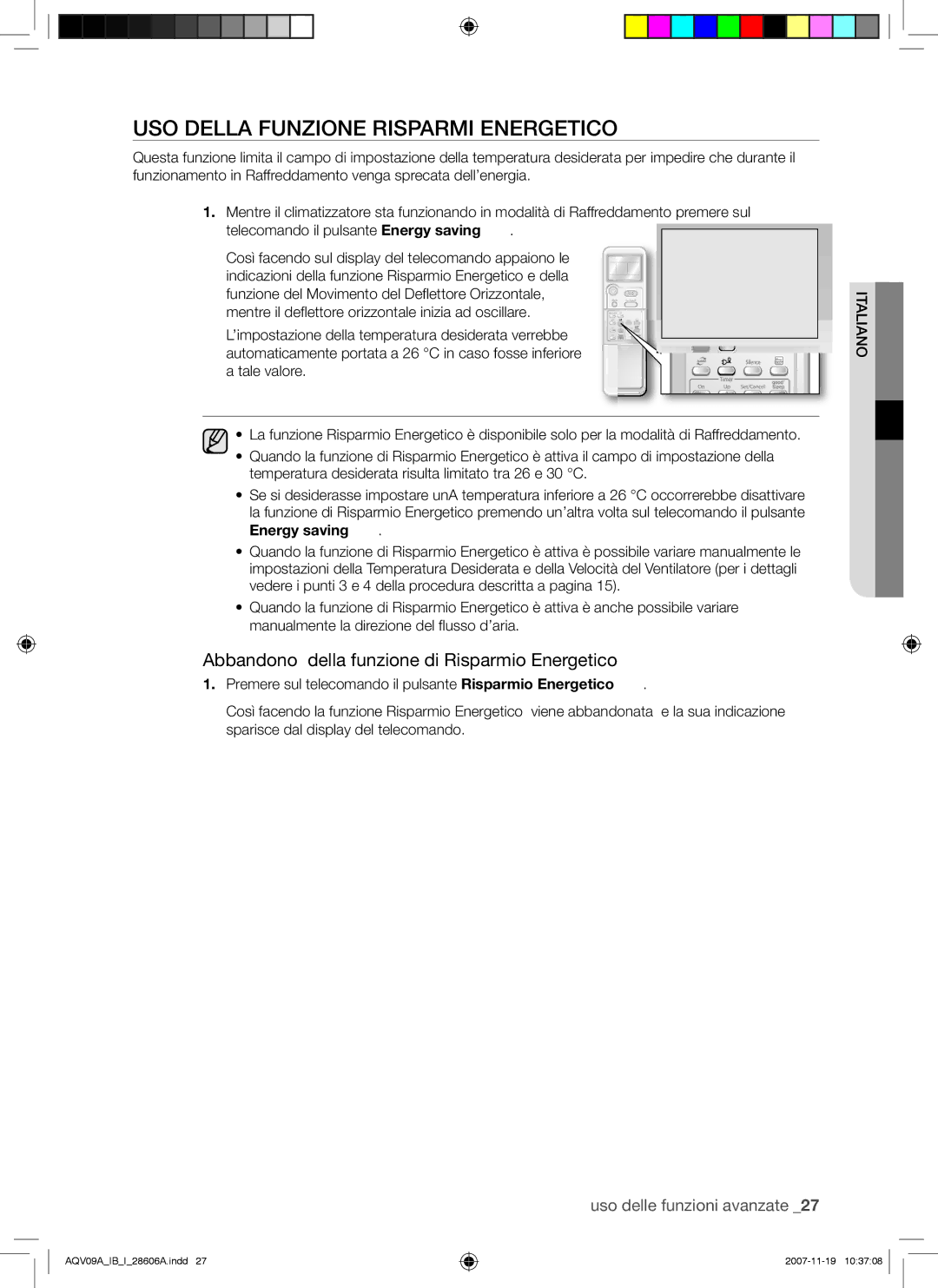 Samsung AQV09VBCN, AQV12AWAX manual USO Della Funzione Risparmi Energetico, Abbandono della funzione di Risparmio Energetico 