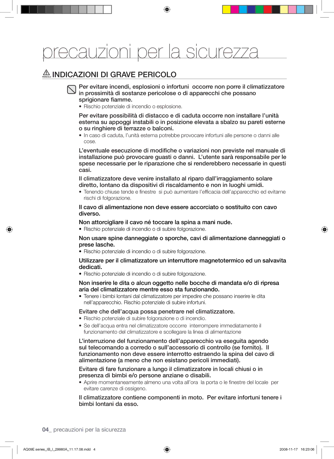 Samsung AQV12EWAN, AQV12EWAX, AQV09EWAX Pericolo Indicazioni DI Grave Pericolo, Rischio potenziale di incendio o esplosione 