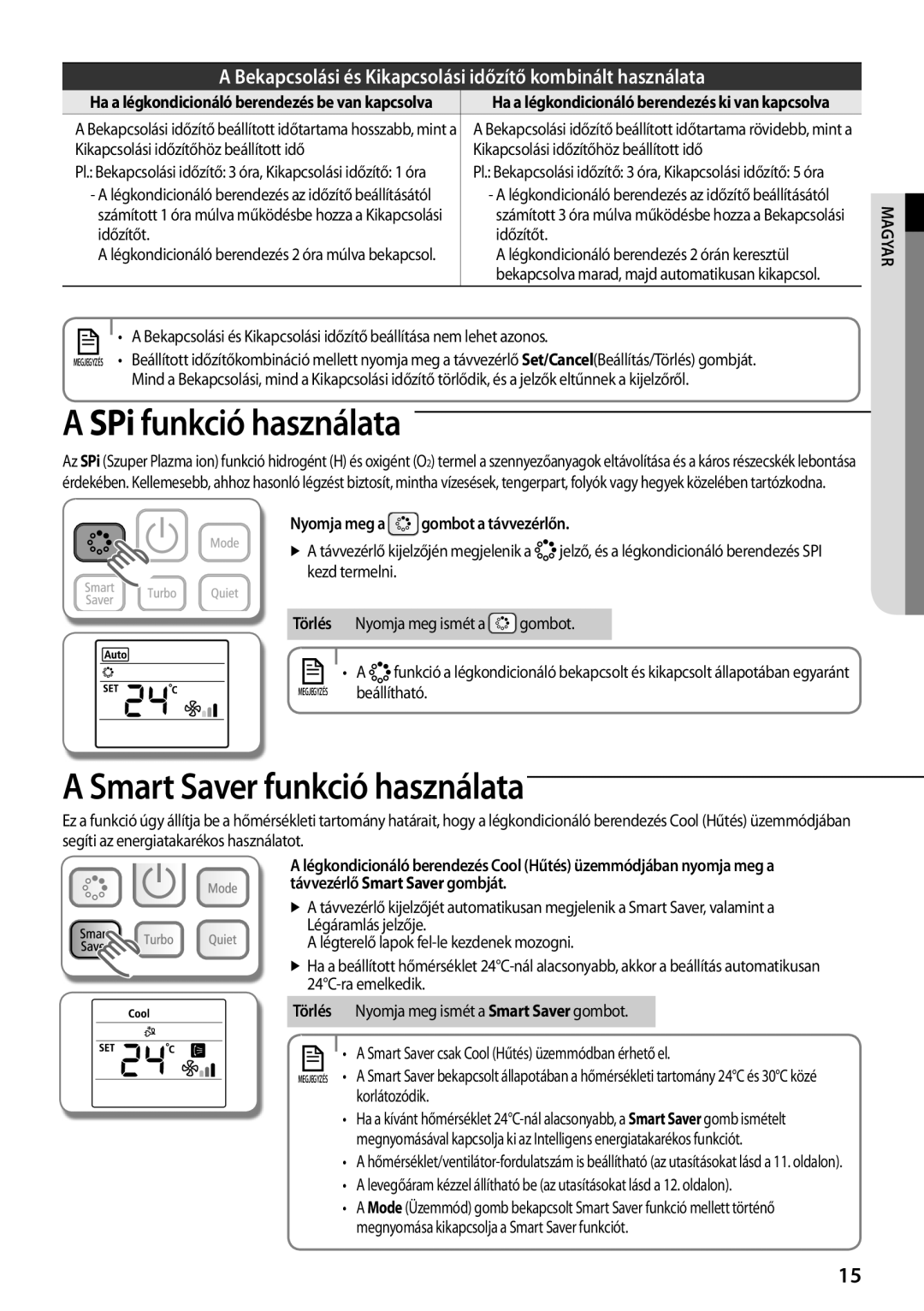 Samsung AQV12EWEX SPi funkció használata, Smart Saver funkció használata, Kikapcsolási időzítőhöz beállított idő, Időzítőt 