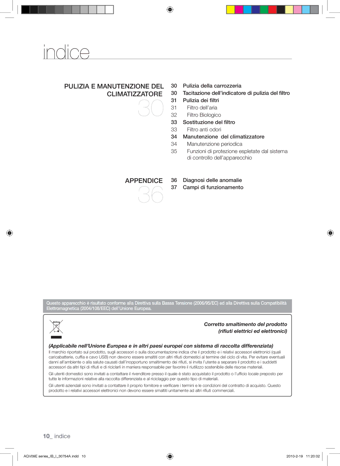 Samsung AQV09EWCX, AQV12FKX, AQV12EWCN, AQV09EWCN, AQV09VBEX, AQV12EWCX manual Diagnosi delle anomalie, Campi di funzionamento 