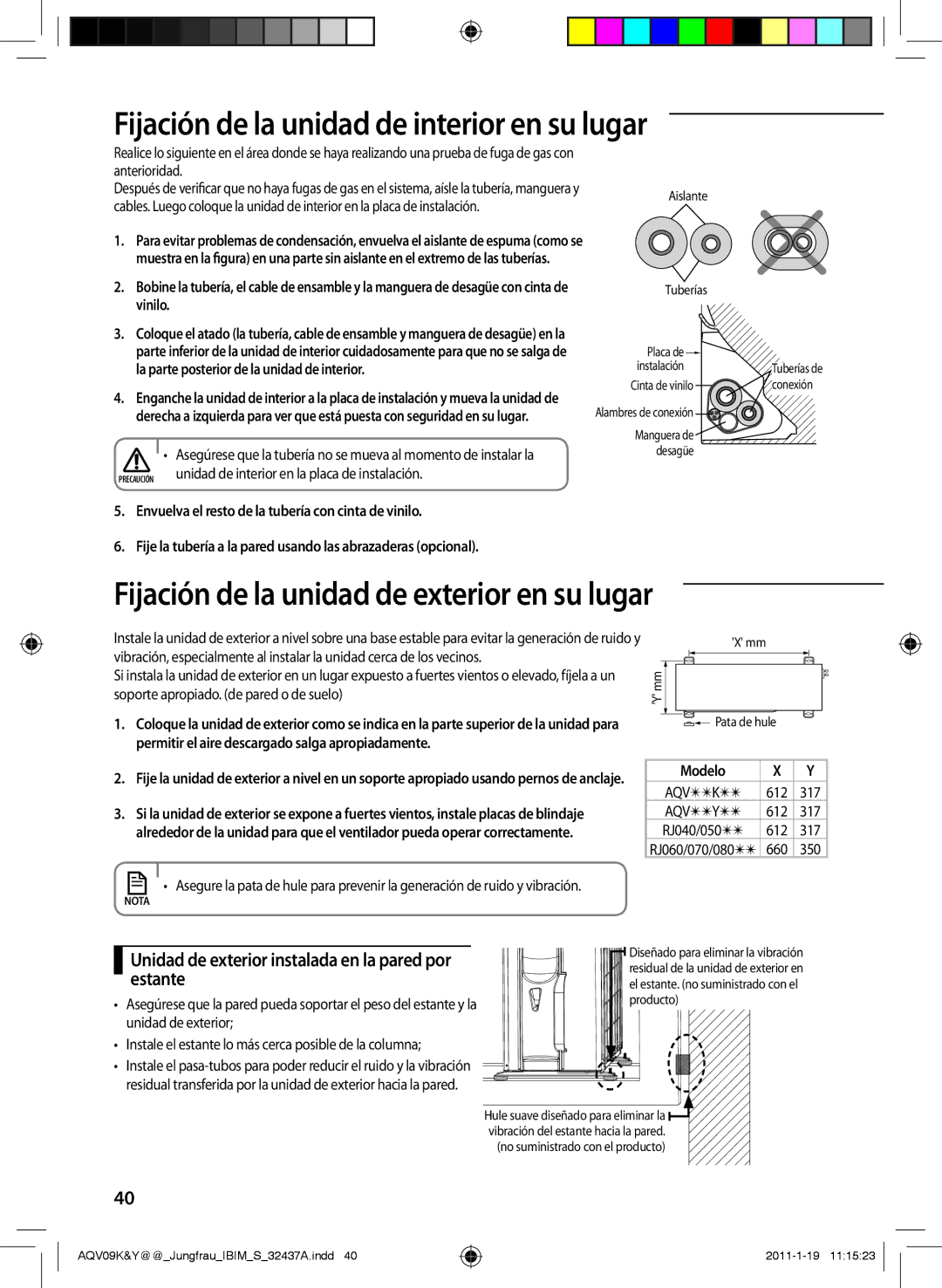 Samsung AQV09KBAX Fijación de la unidad de interior en su lugar, Unidad de exterior instalada en la pared por estante 