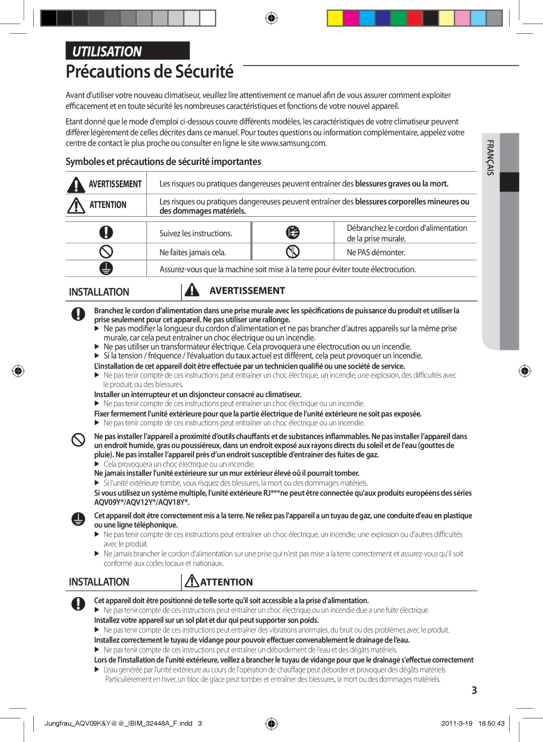 Samsung AQV09YWAX manual Précautions de Sécurité, Symboles et précautions de sécurité importantes, Des dommages matériels 