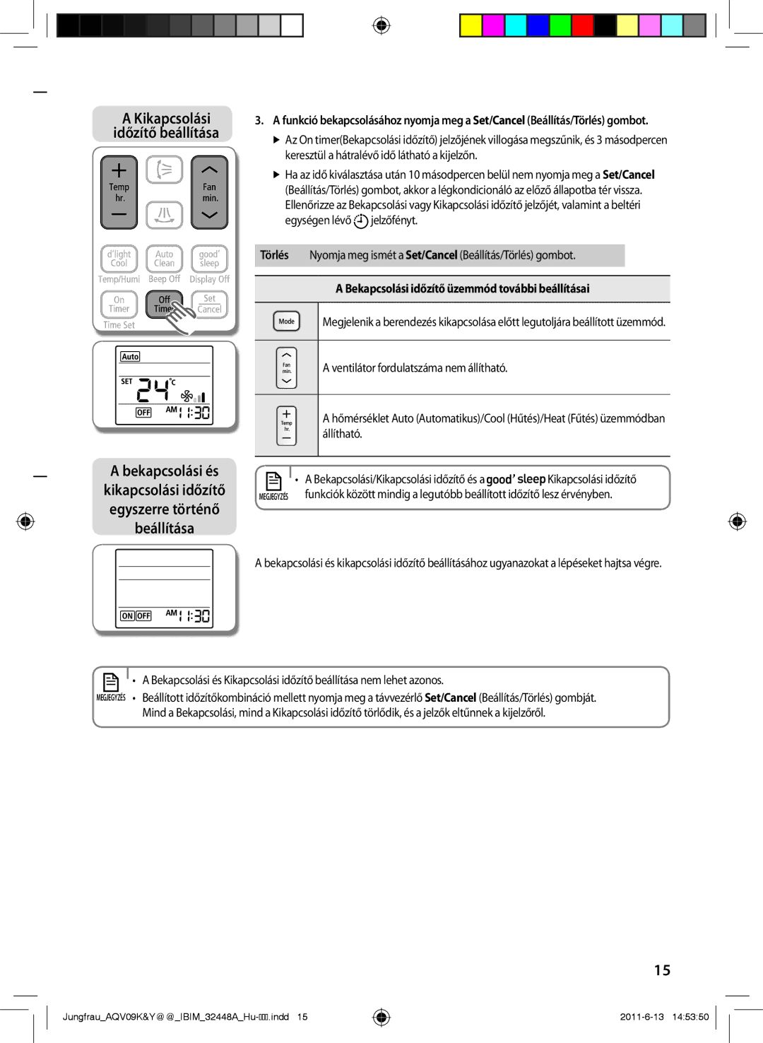 Samsung AQV09KBAN, AQV12KBAN, AQV12YWAN, AQV09YWAX, AQV09YWAN Törlés Nyomja meg ismét a Set/Cancel Beállítás/Törlés gombot 