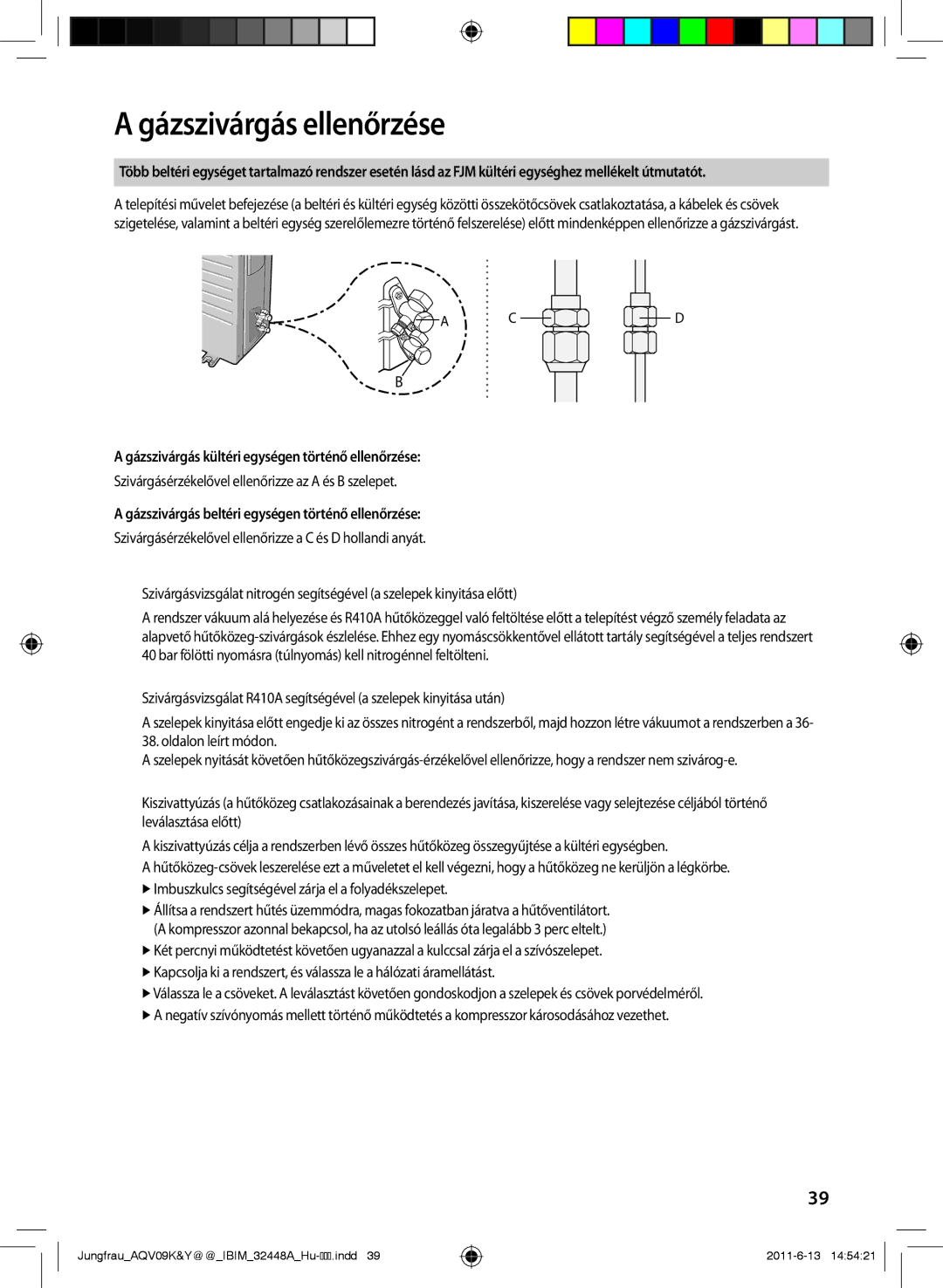 Samsung AQV12KBAN, AQV12YWAN, AQV09KBAN manual Gázszivárgás ellenőrzése, Gázszivárgás kültéri egységen történő ellenőrzése 