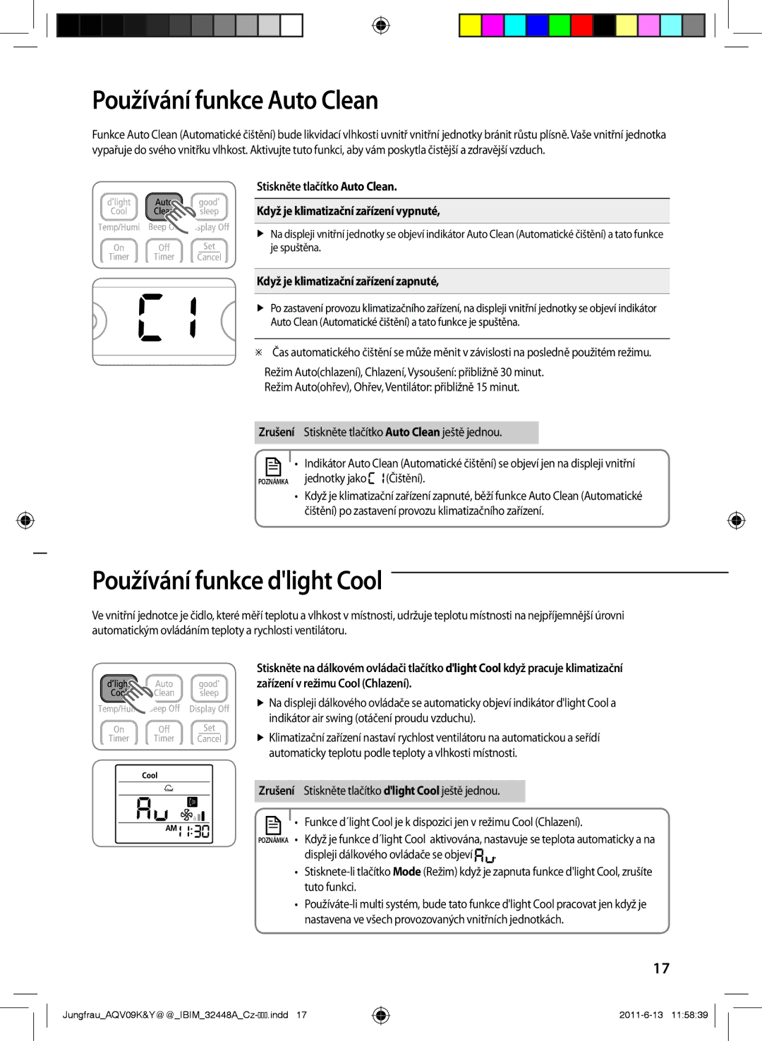 Samsung AQV12KBAX manual Používání funkce Auto Clean, Používání funkce dlight Cool, Když je klimatizační zařízení zapnuté 