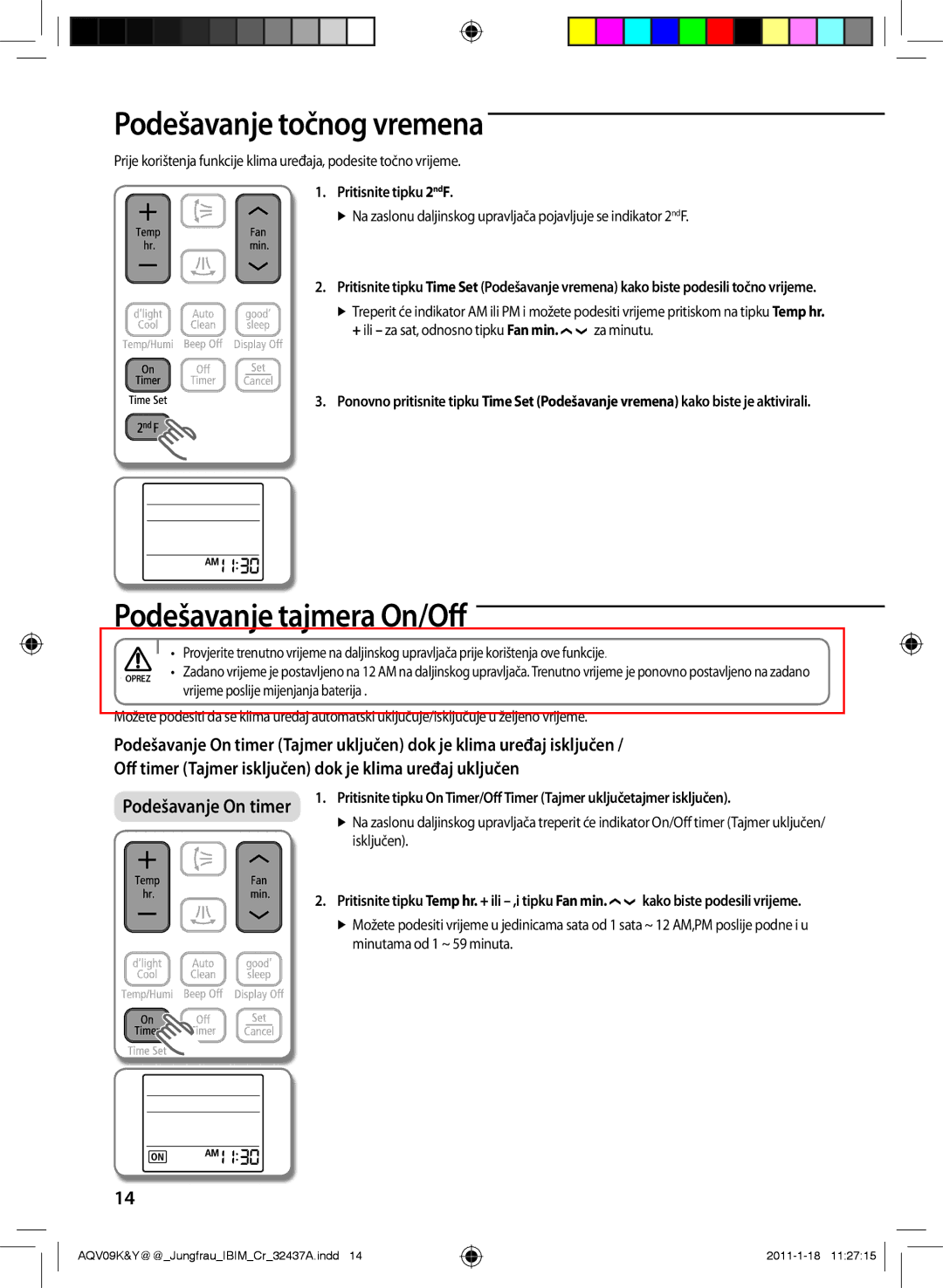 Samsung AQV09YWAN, AQV12KBAN, AQV12YWAN manual Podešavanje točnog vremena, Podešavanje tajmera On/Off, Pritisnite tipku 2ndF 