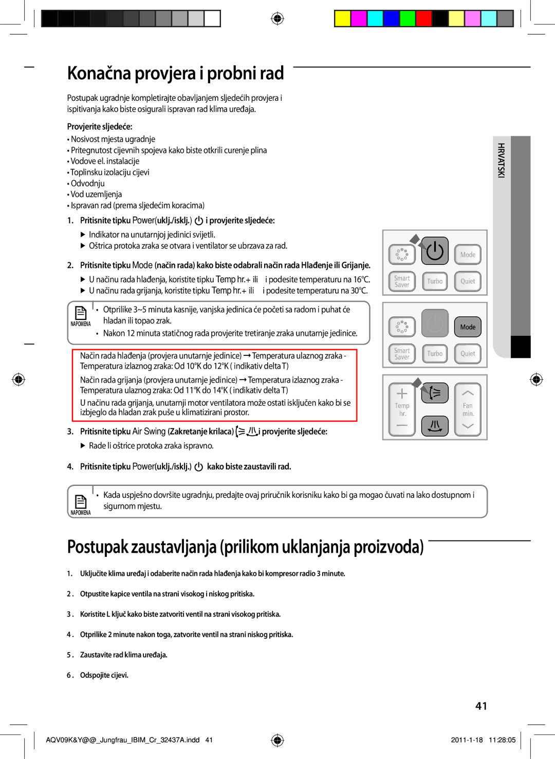 Samsung AQV24PSBX, AQV12KBAN Konačna provjera i probni rad, Provjerite sljedeće,  Rade li oštrice protoka zraka ispravno 