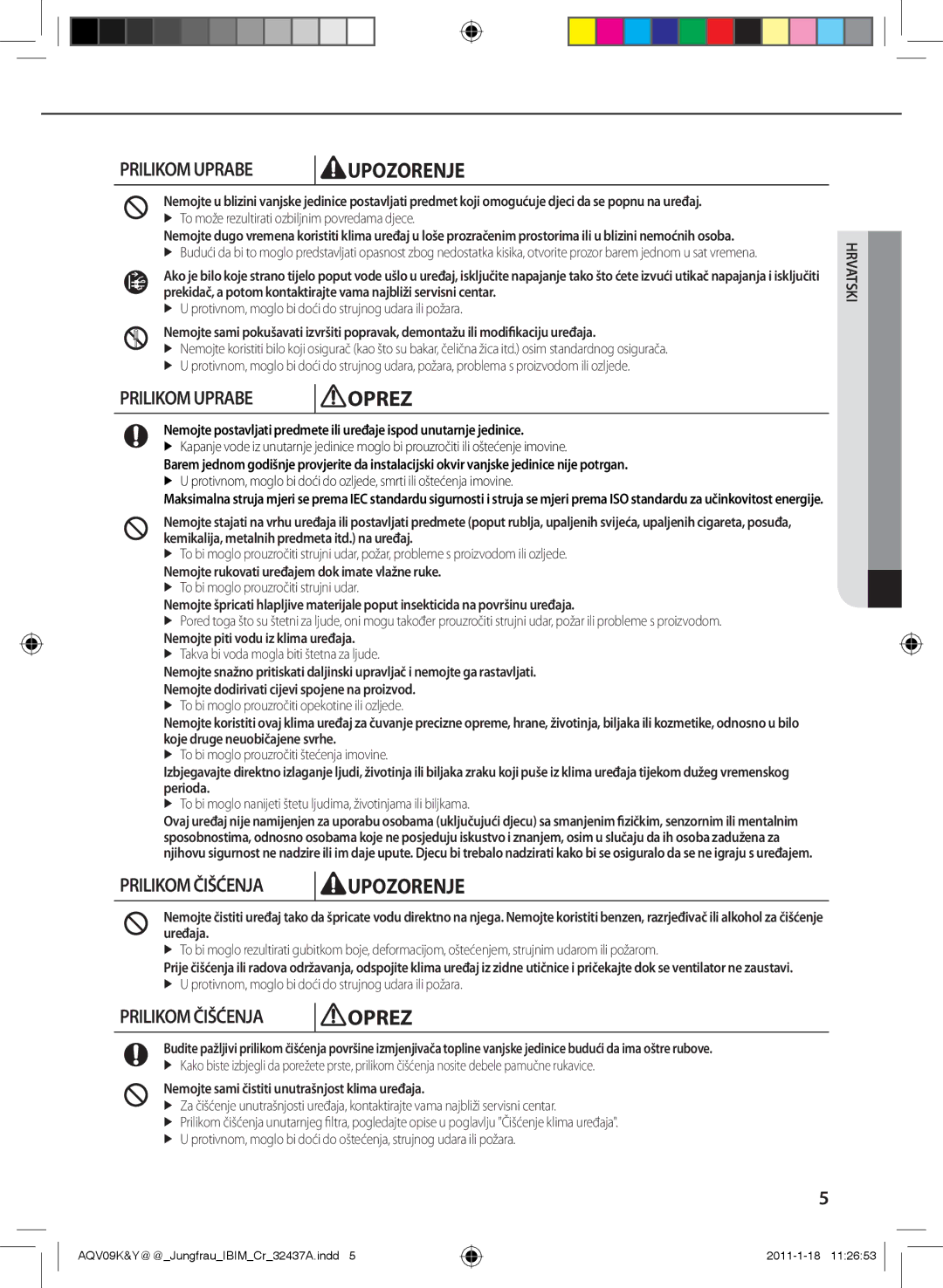 Samsung AQV18YWAX, AQV12KBAN, AQV12YWAN, AQV09YWAX, AQV09YWAN, AQV18KBAX, AQV12KBAX, AQV12YWAX, AQV24PSBX manual Prilikom Čišćenja 