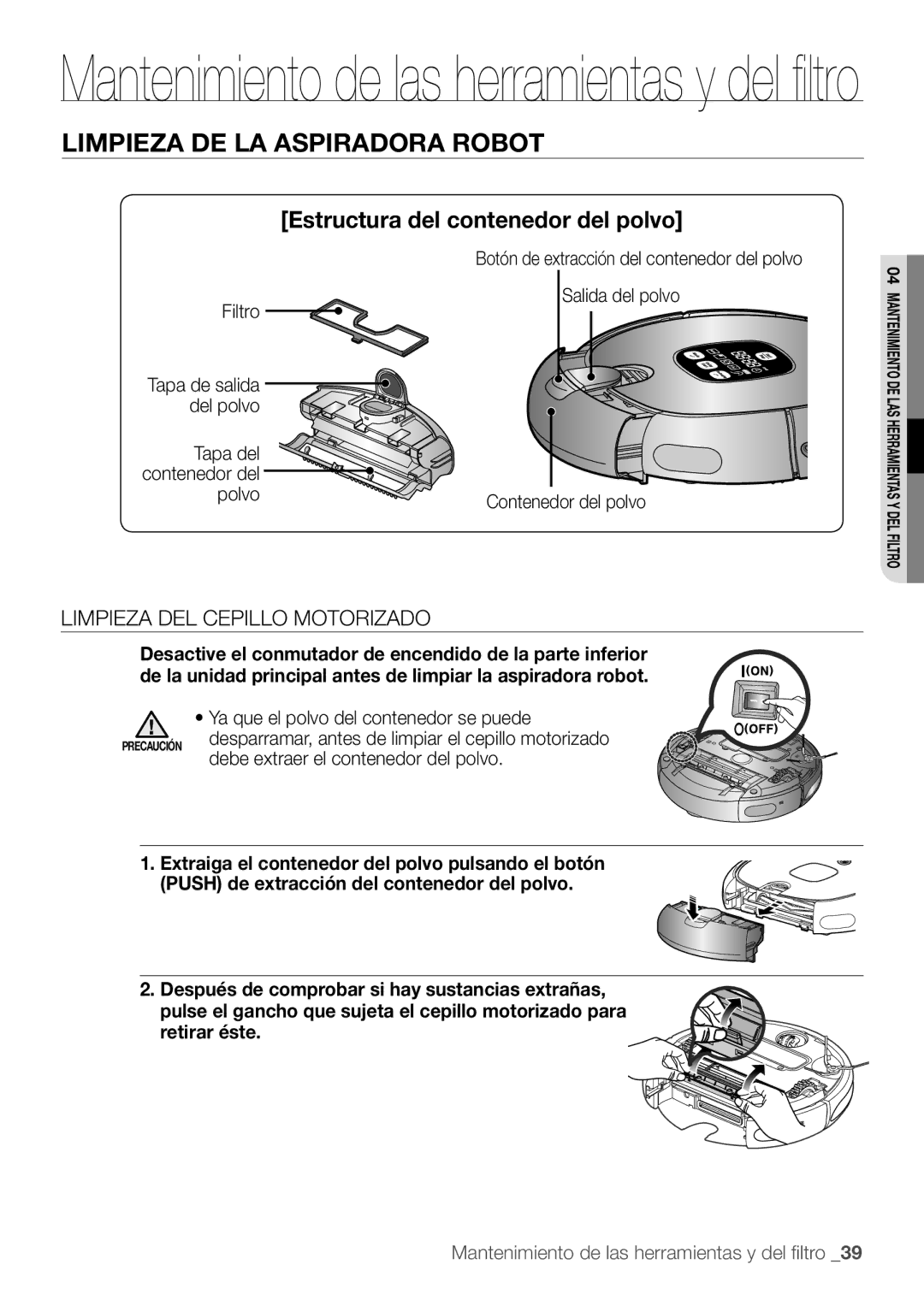 Samsung AQV12YWAN, AQV12KBBX, AQV12KBBN, AQV09KBBN manual Estructura del contenedor del polvo, Limpieza del cepillo motorizado 