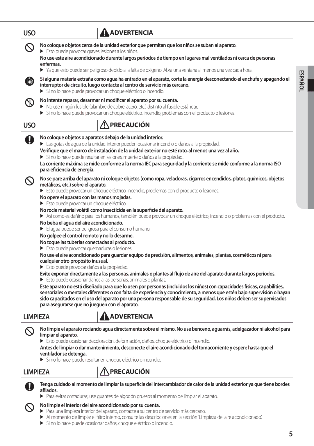 Samsung AQV18KBBX No coloque objetos o aparatos debajo de la unidad interior, No opere el aparato con las manos mojadas 